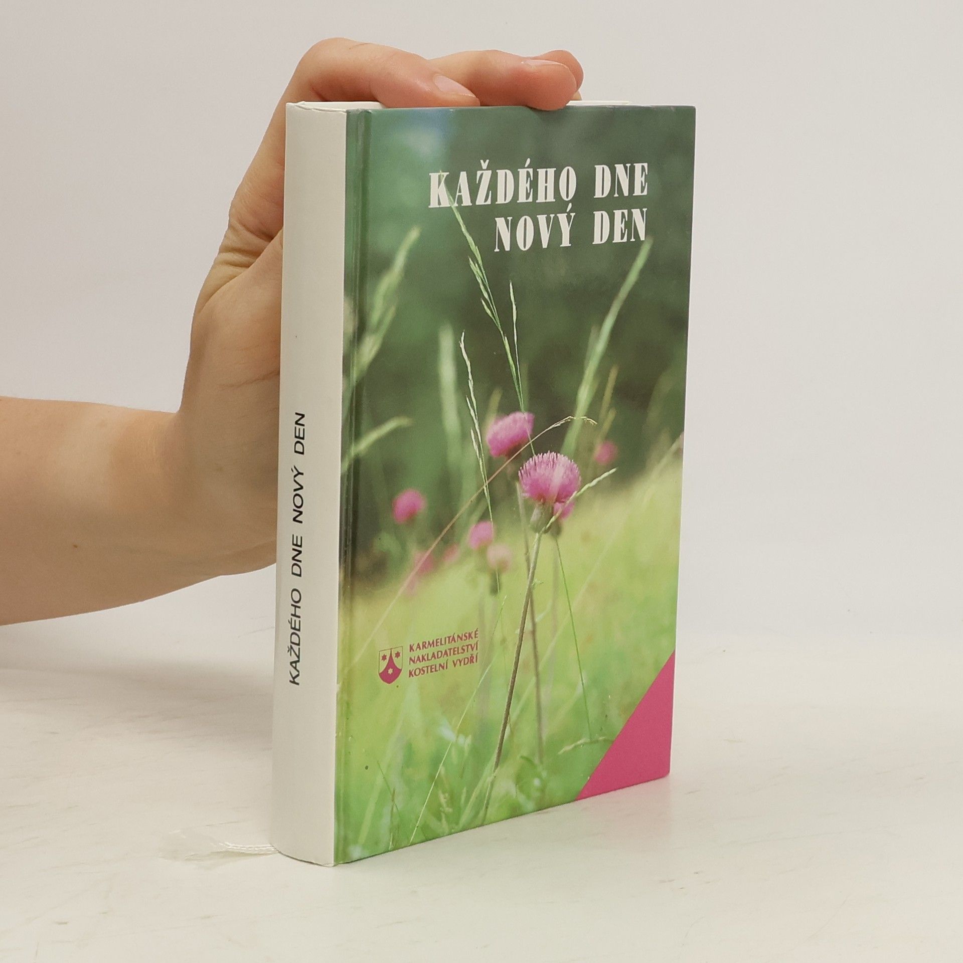 Anděla Janoušková Každého dne nový den : malý breviář průpovědí na celý rok