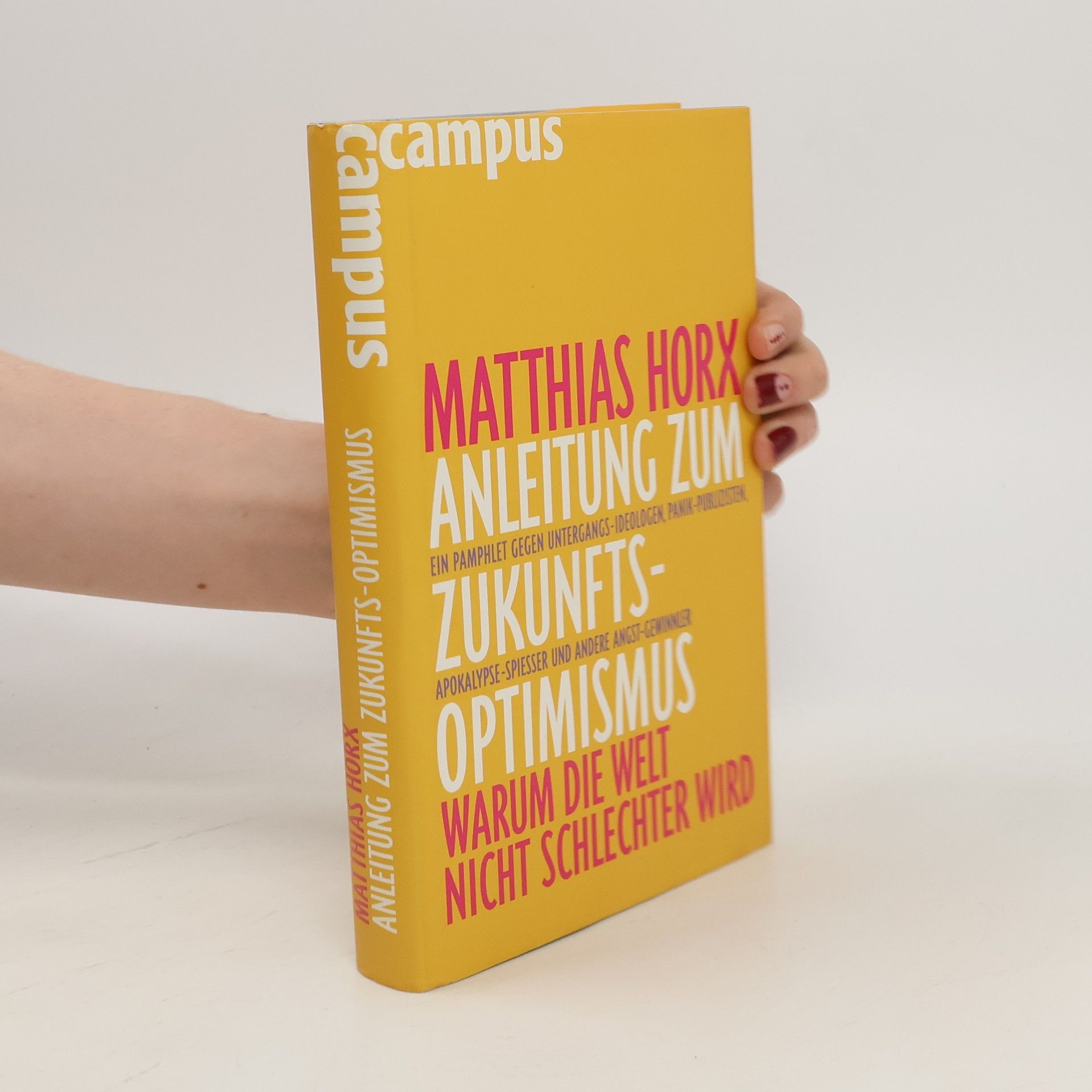 Matthias Horx Anleitung zum Zukunfts-Optimismus