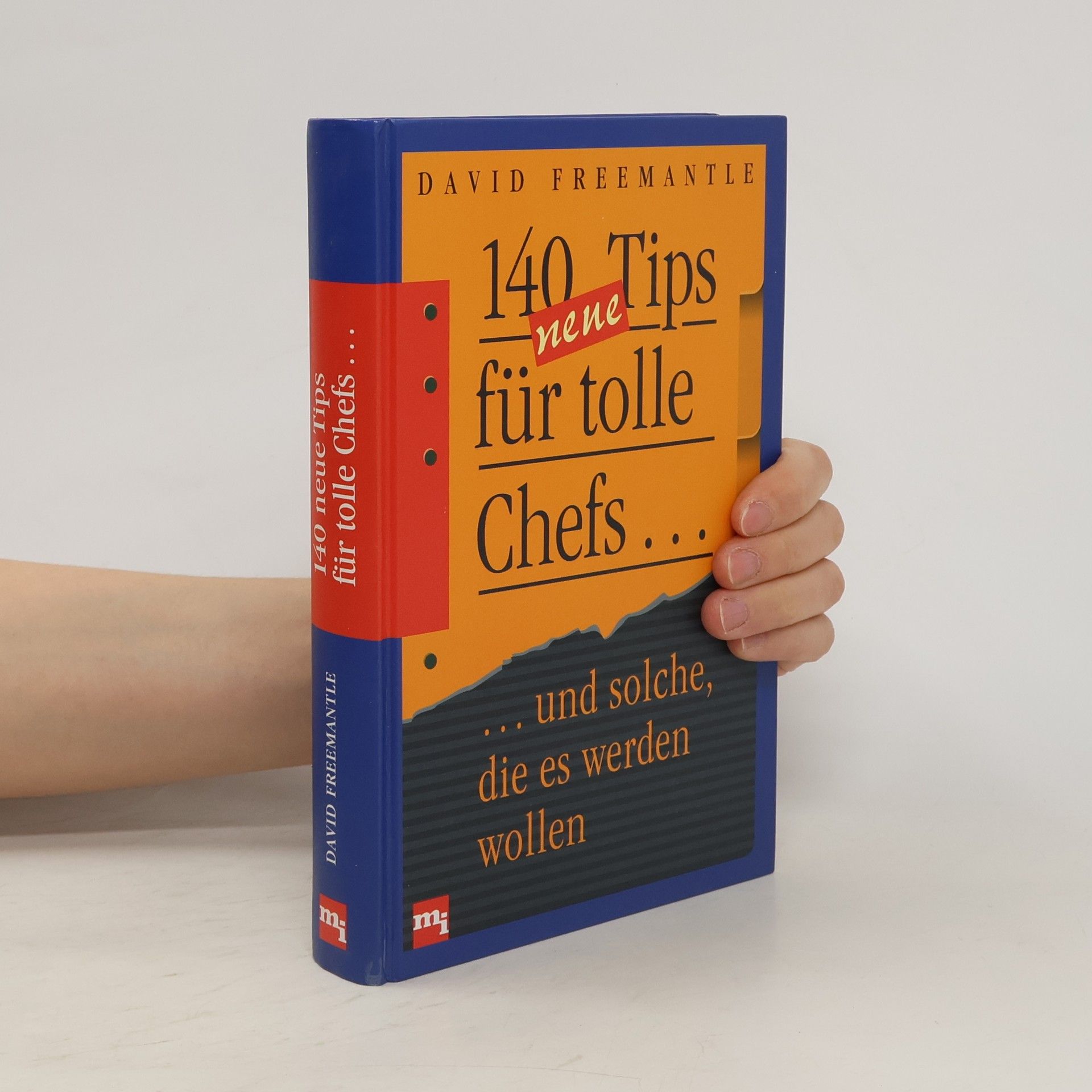 David Freemantle 140 neue Tips für tolle Chefs und solche, die es werden wollen