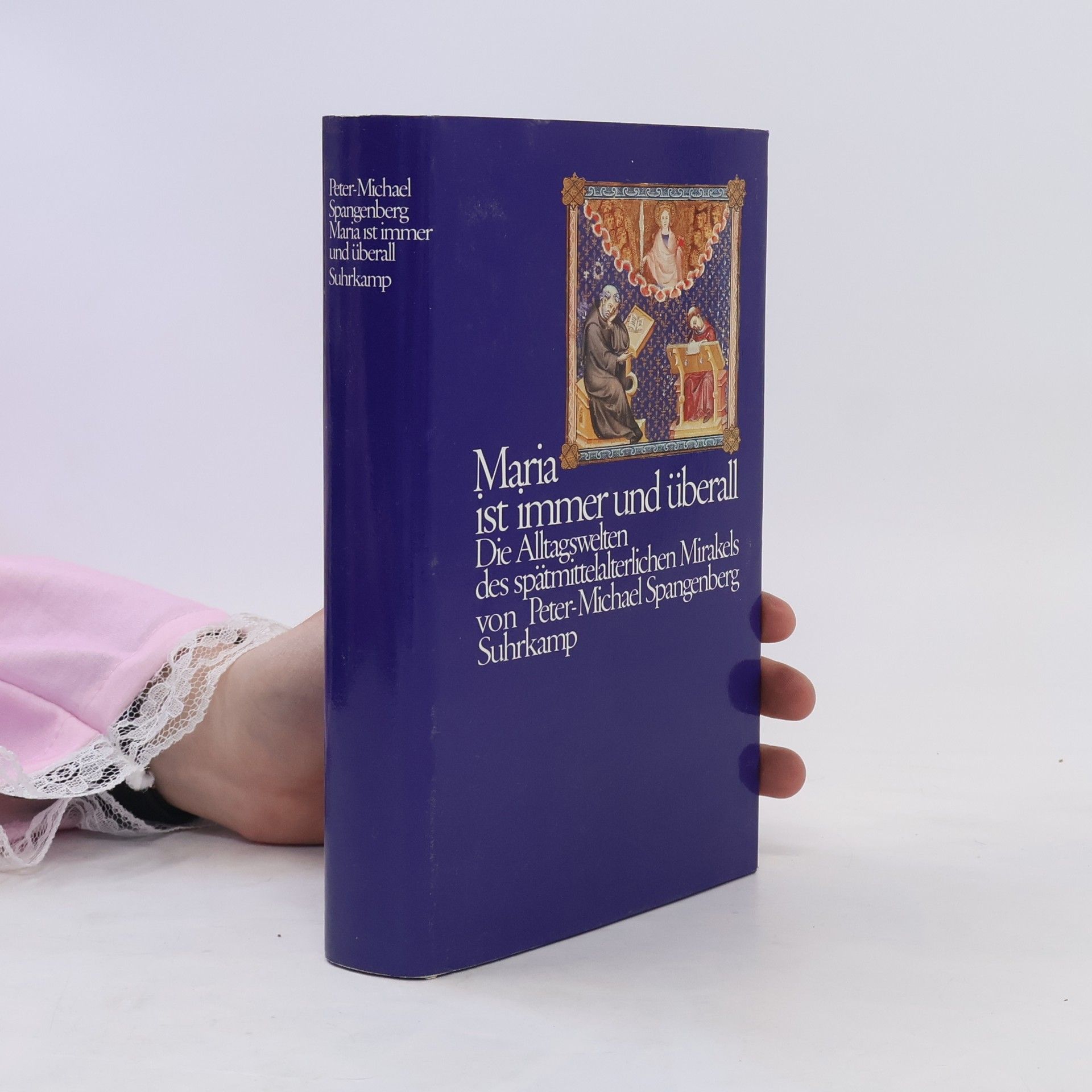 Peter Michael Spangenberg Maria ist immer und überall