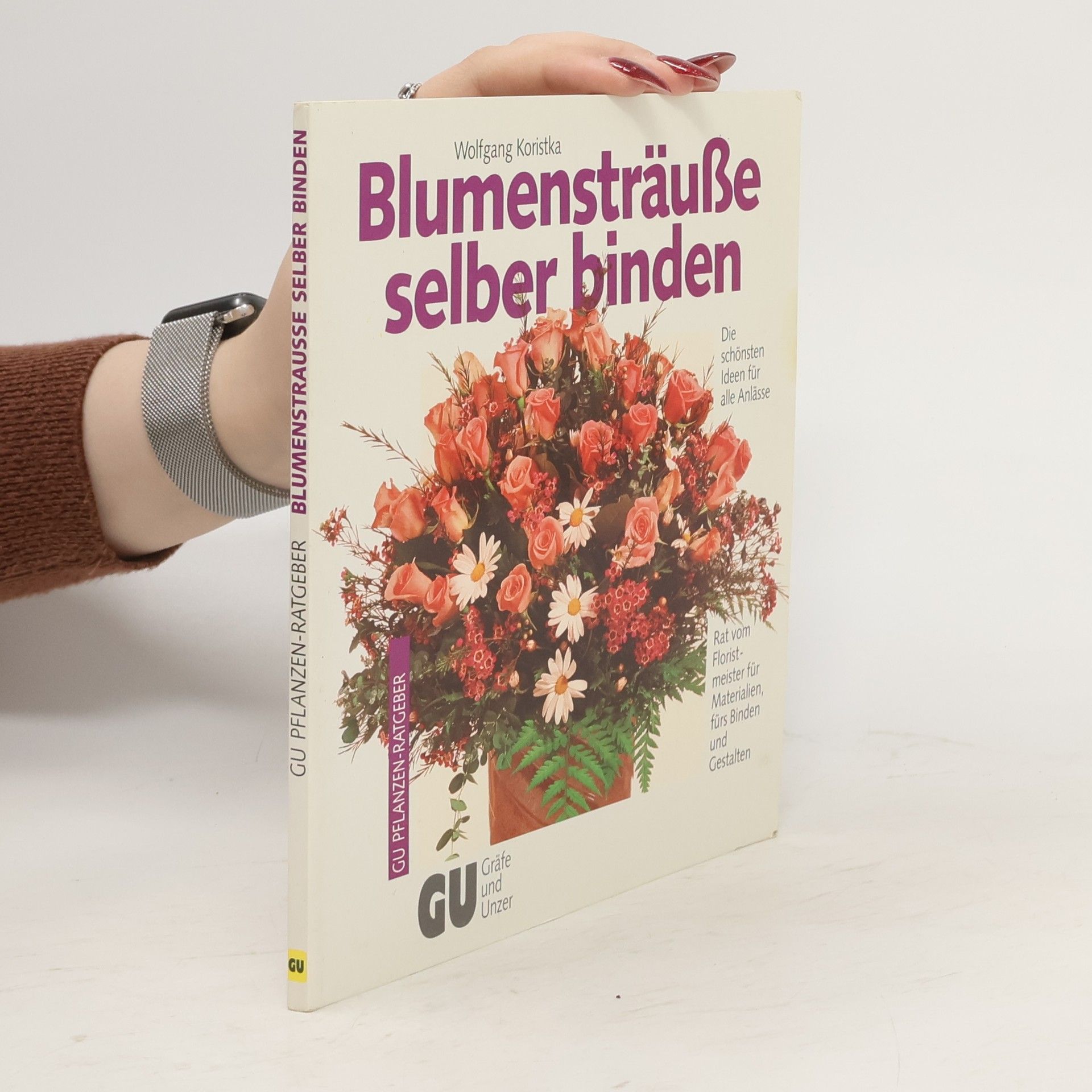 Wolfgang Koristka Blumensträuße selber binden