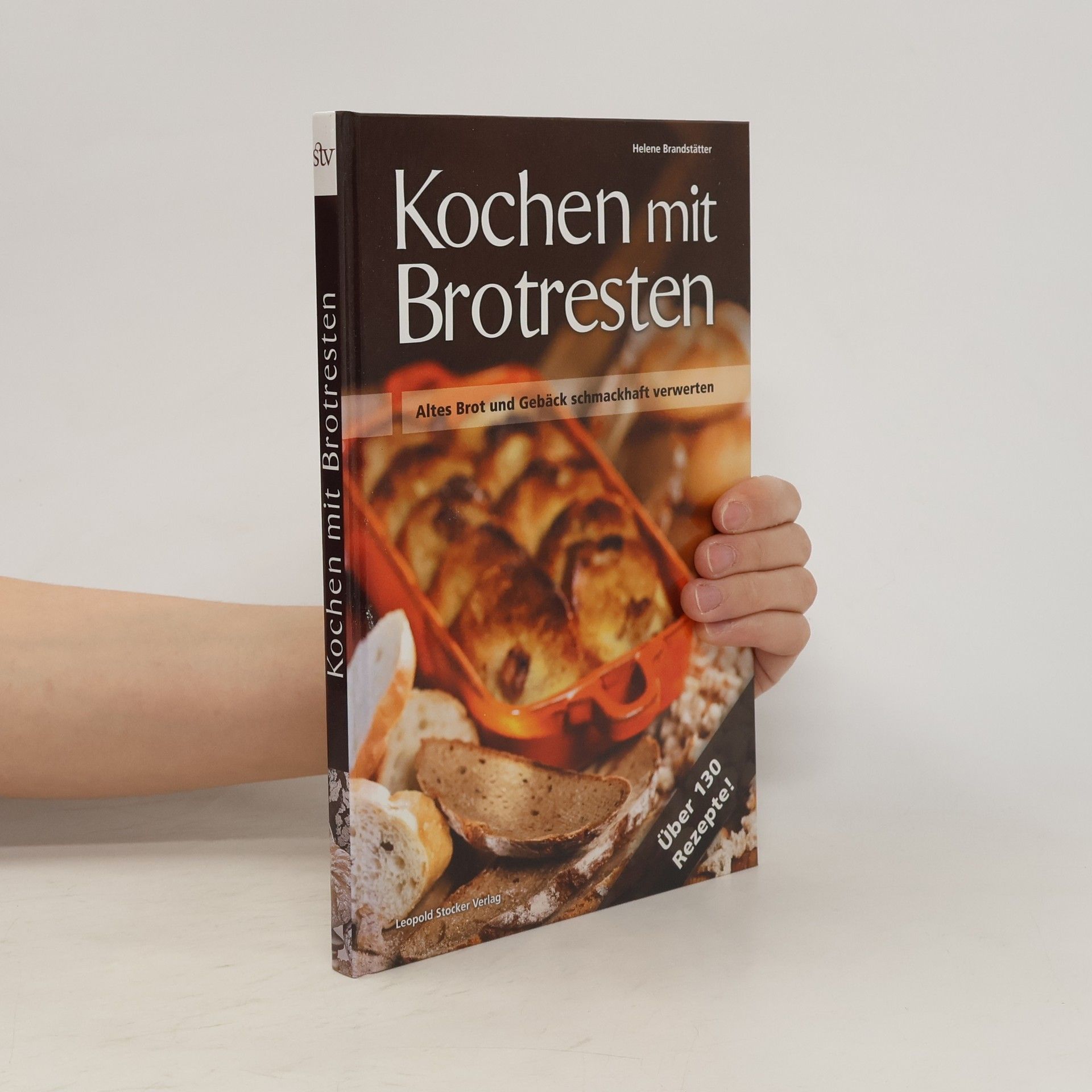 Helene Brandstätter Kochen mit Brotresten