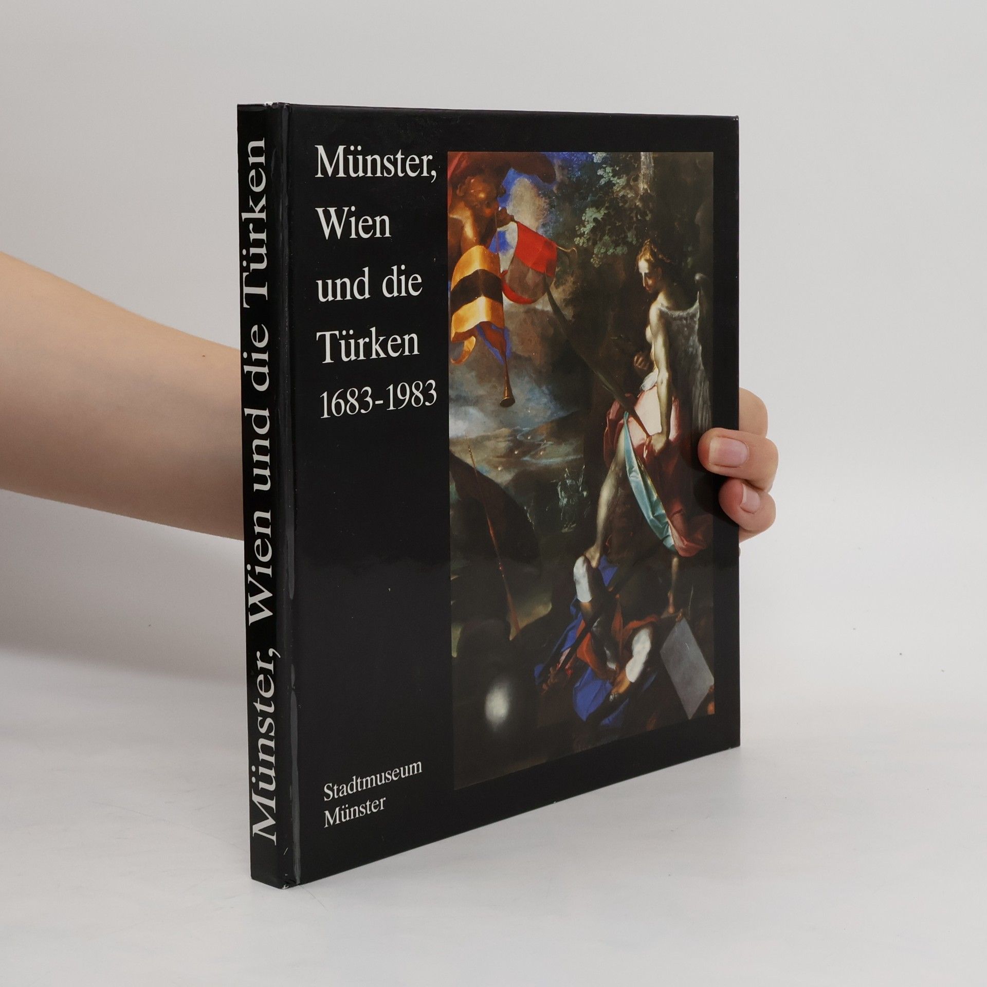 Autorenkollektiv Münster, Wien, und die Türken, 1683-1983