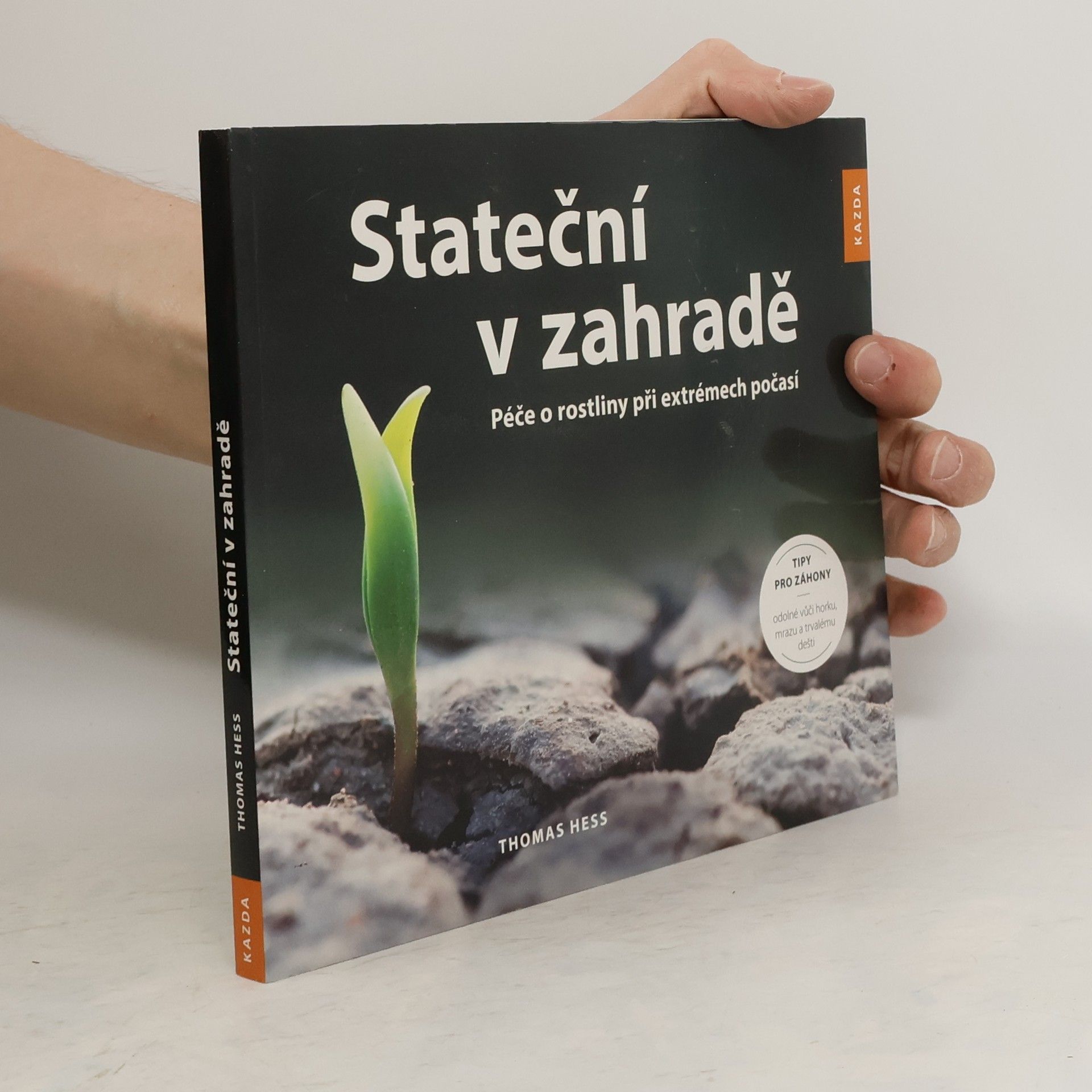 Thomas Hess Stateční v zahradě
