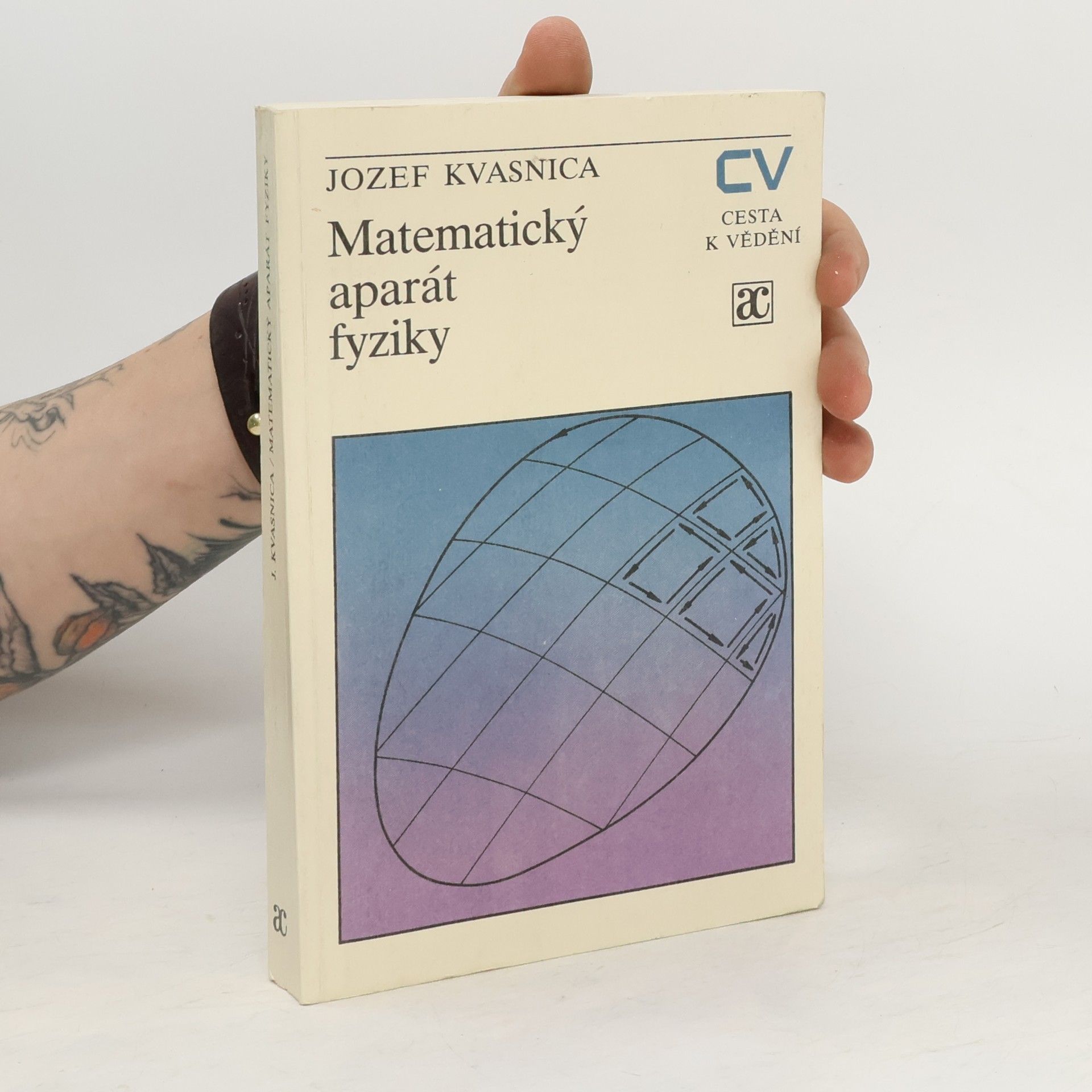 Jozef Kvasnica Matematický aparát fyziky