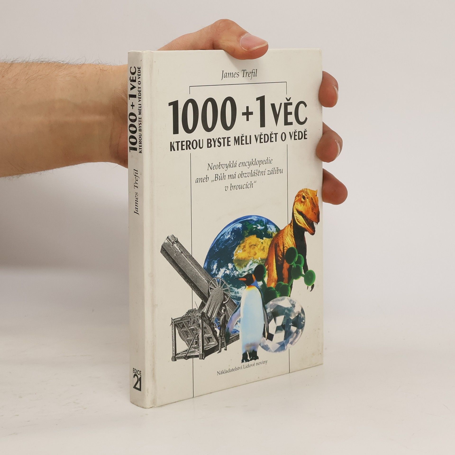 James S. Trefil 1000+1 věc, kterou byste měli vědět o vědě