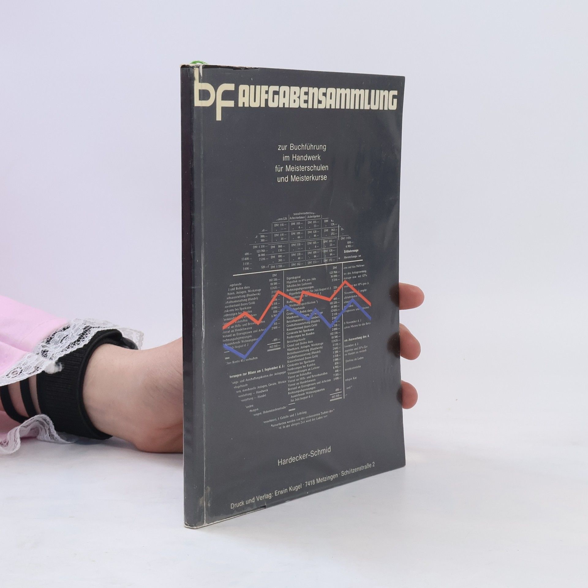 Karl Hardecker Aufgabensammlung zur Buchführung im Handwerk für Meisterschulen und Meisterkurse