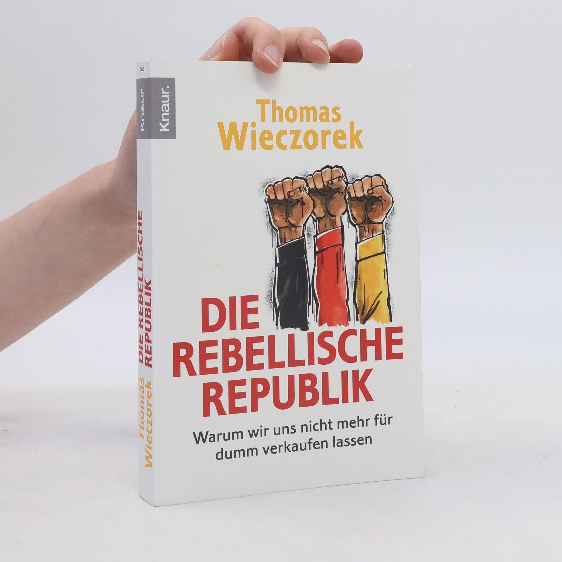 Thomas Wieczorek Die rebellische Republik