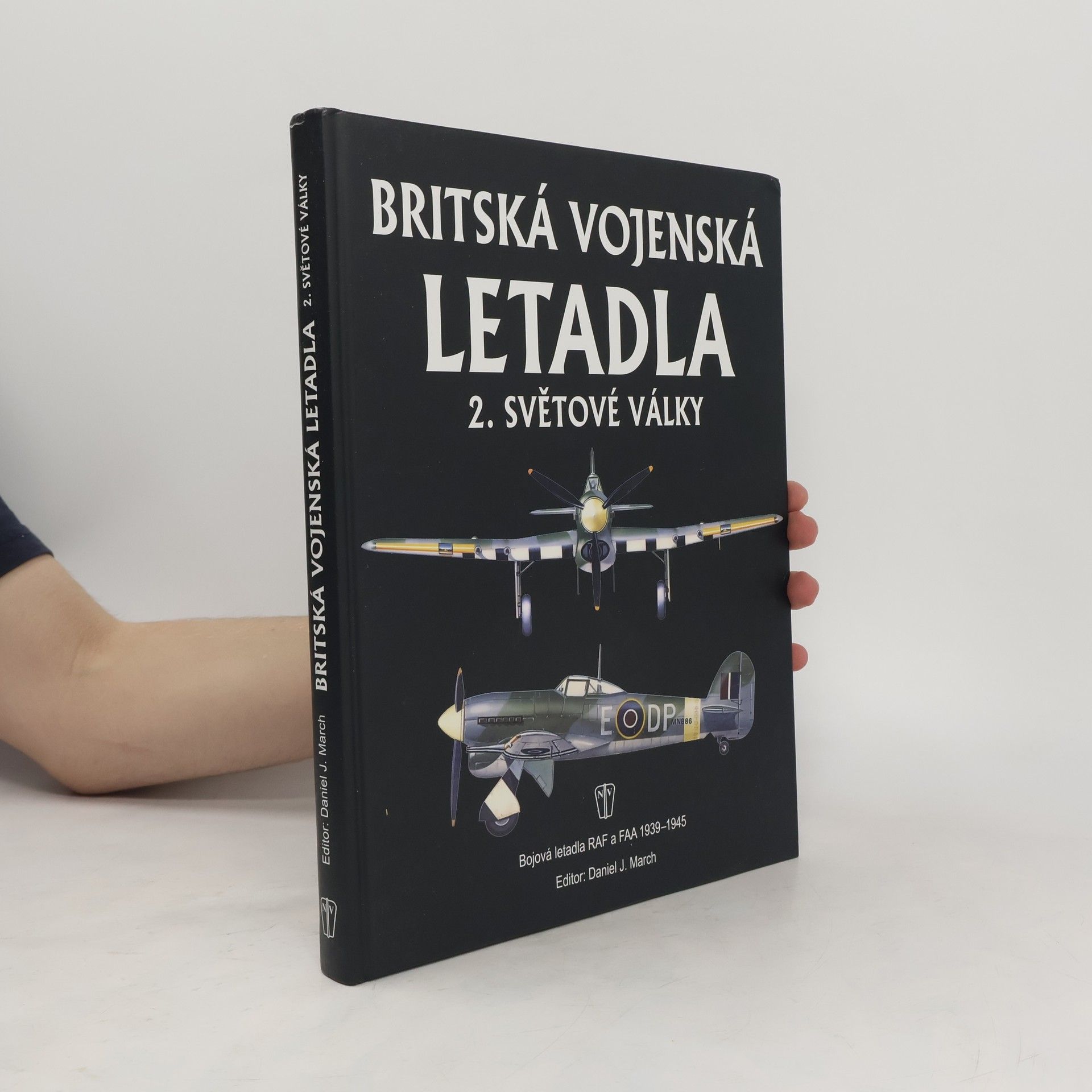 Daniel J. March Britská vojenská letadla 2. světové války