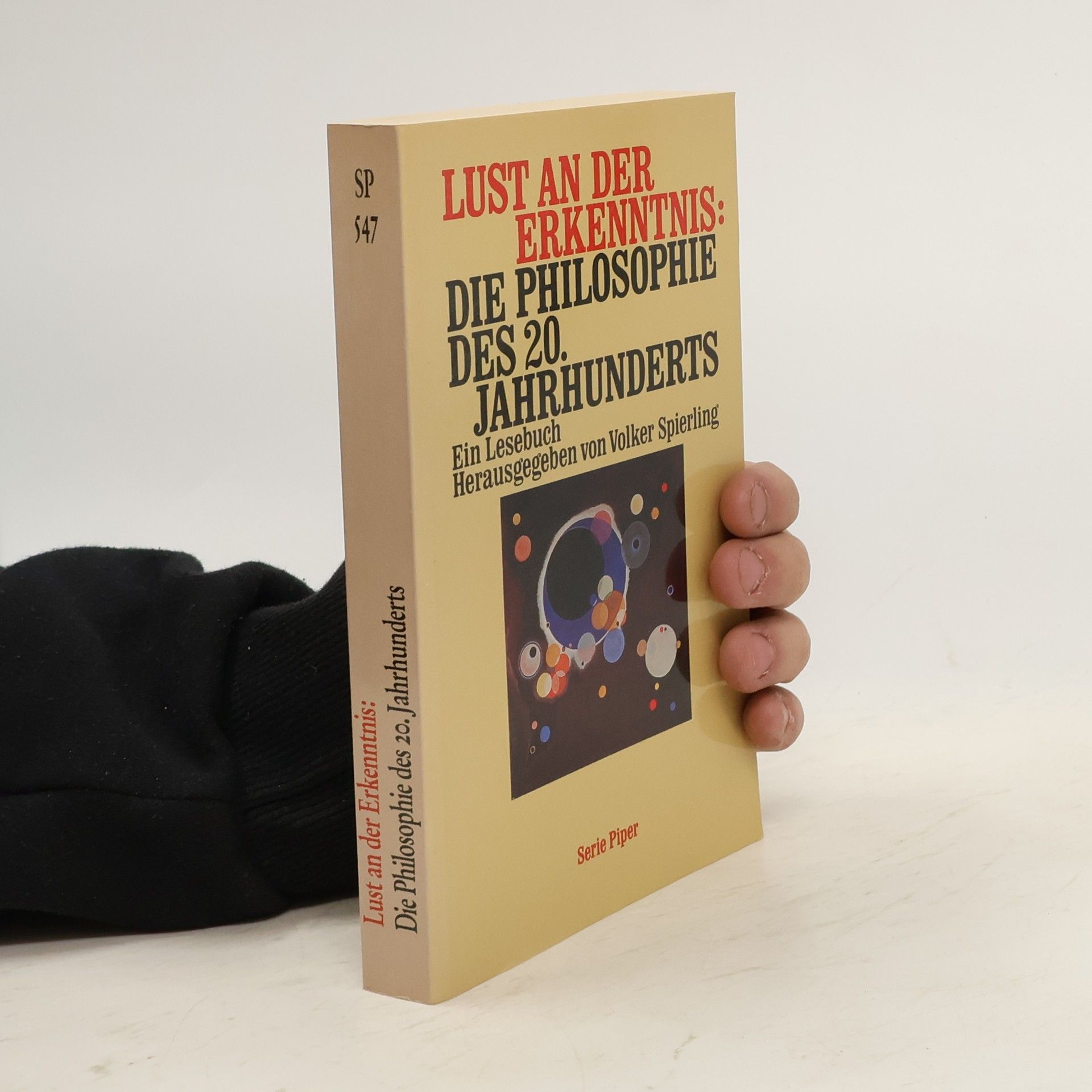 Volker Spierling Lust an der Erkenntnis: Die Philosophie des 20. Jahrhunderts