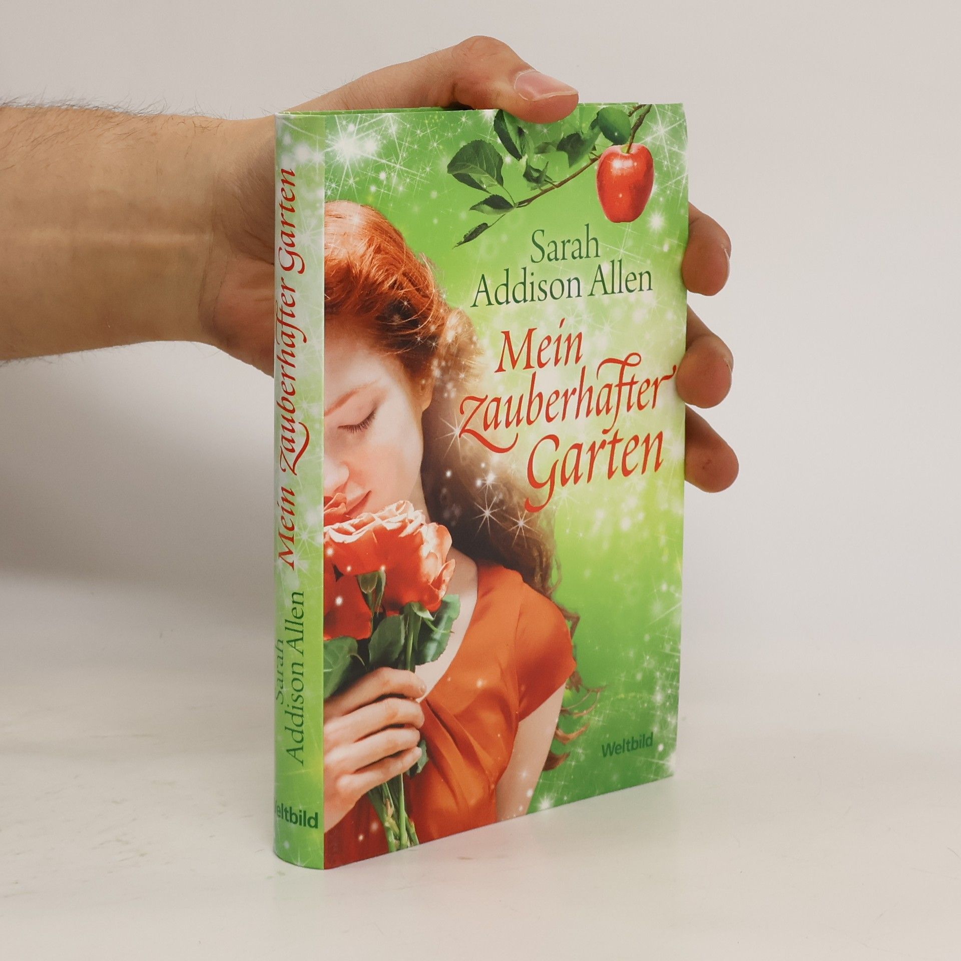 Sarah Addison Allen Mein zauberhafter Garten