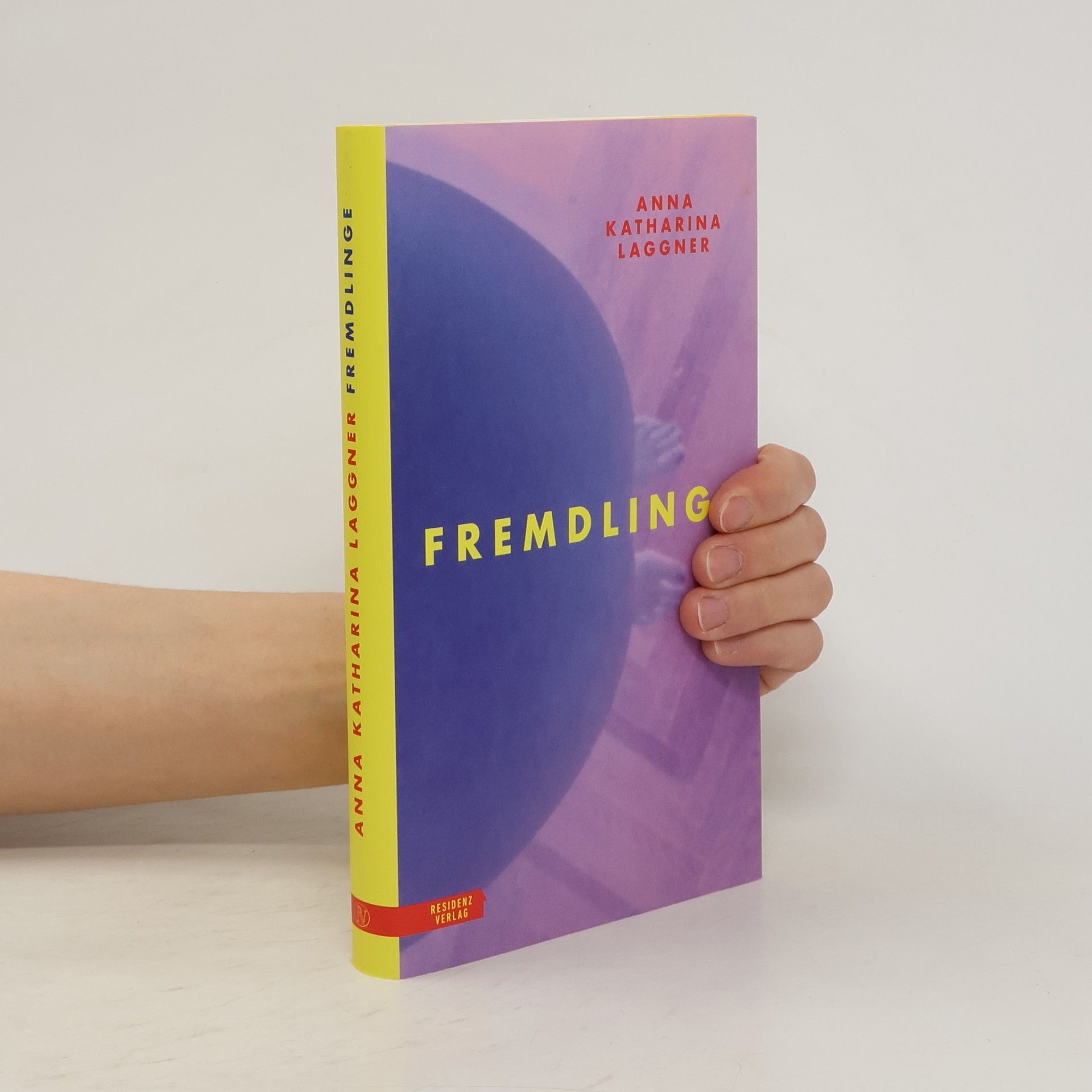 Anna Katharina Laggner Fremdlinge