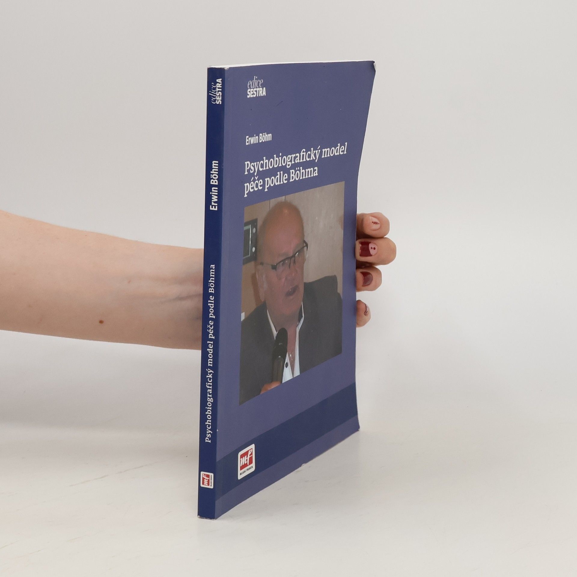 Erwin Böhm Psychobiografický model péče podle Böhma
