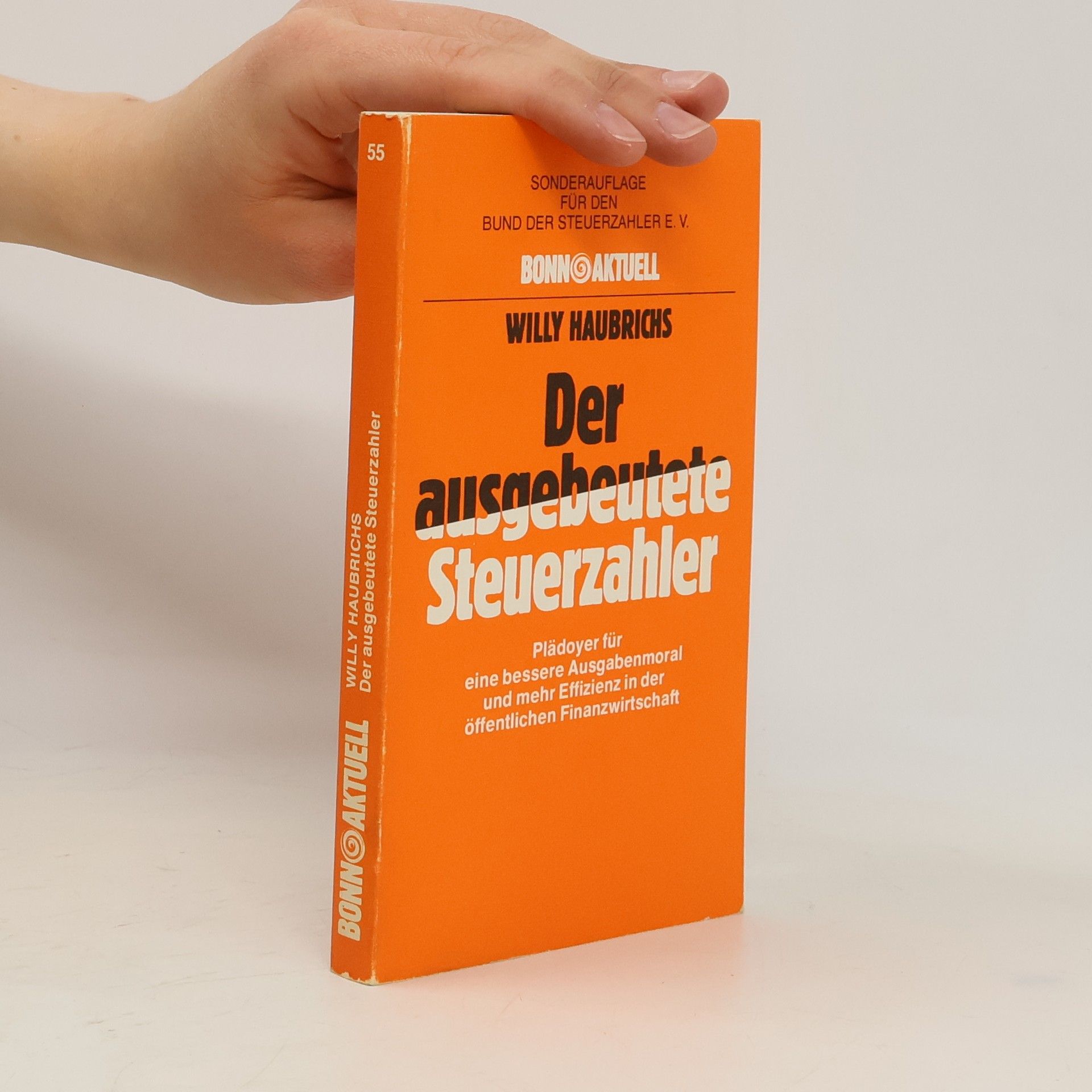 Willy Haubrichs Der ausgebeutete Steuerzahler