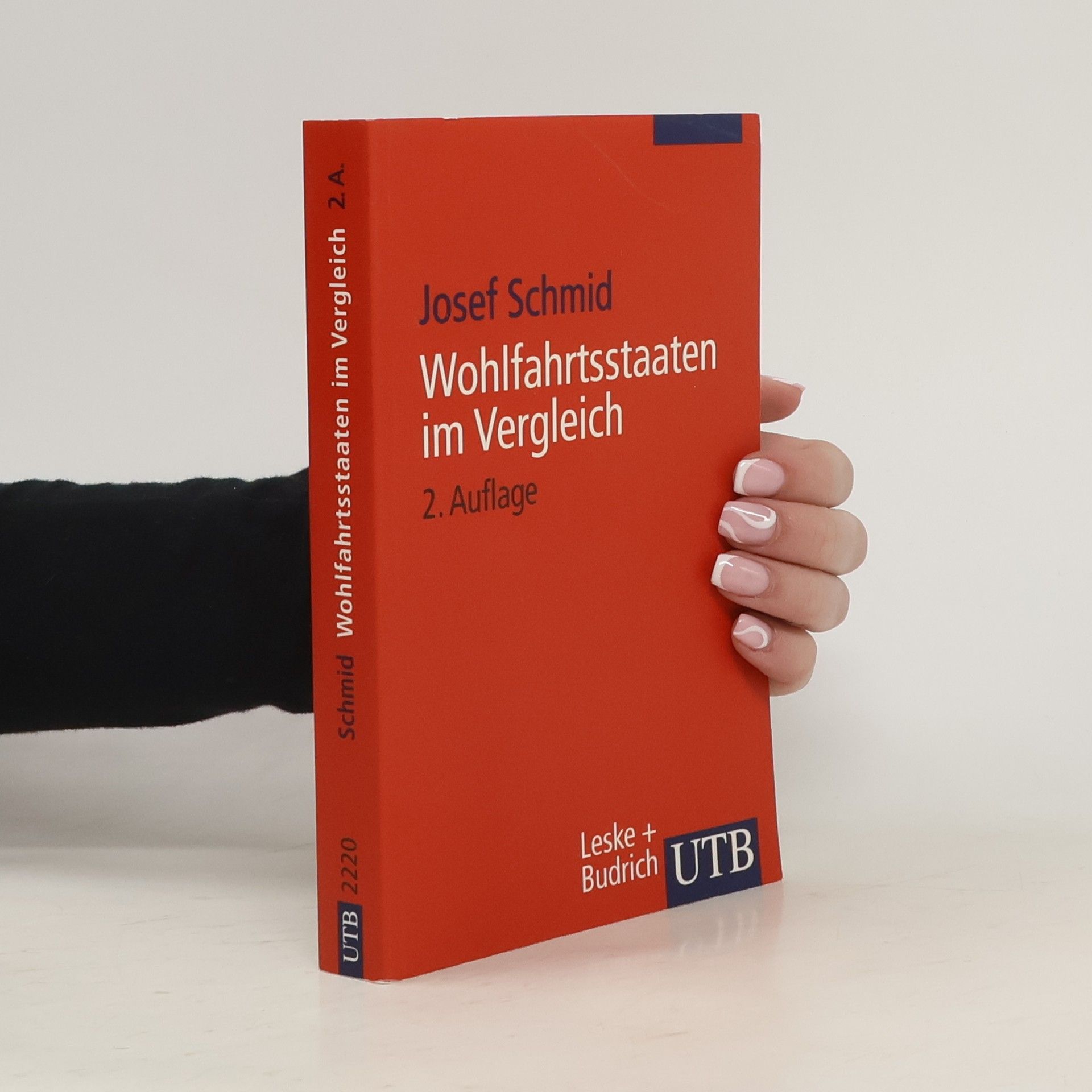 Josef Schmid Wohlfahrtsstaaten im Vergleich