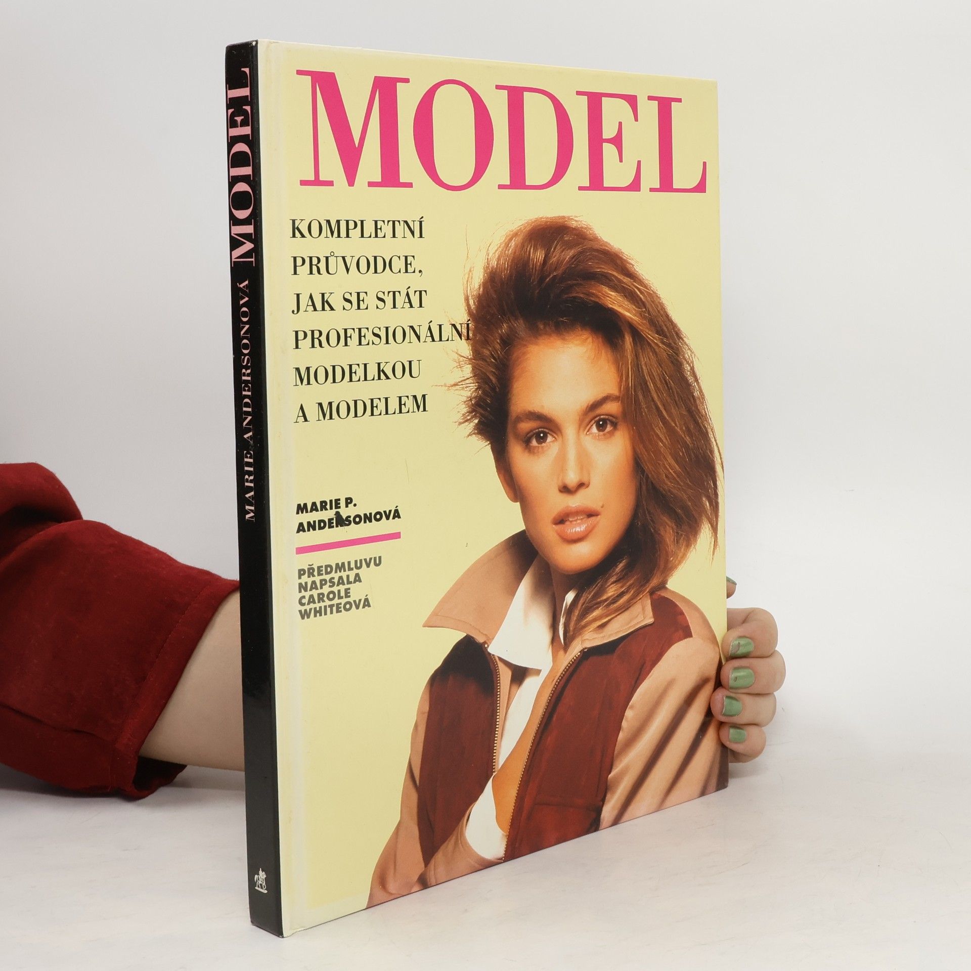 Marie Philomene Anderson Model : Kompletní průvodce jak se stát profesionální modelkou a modelem
