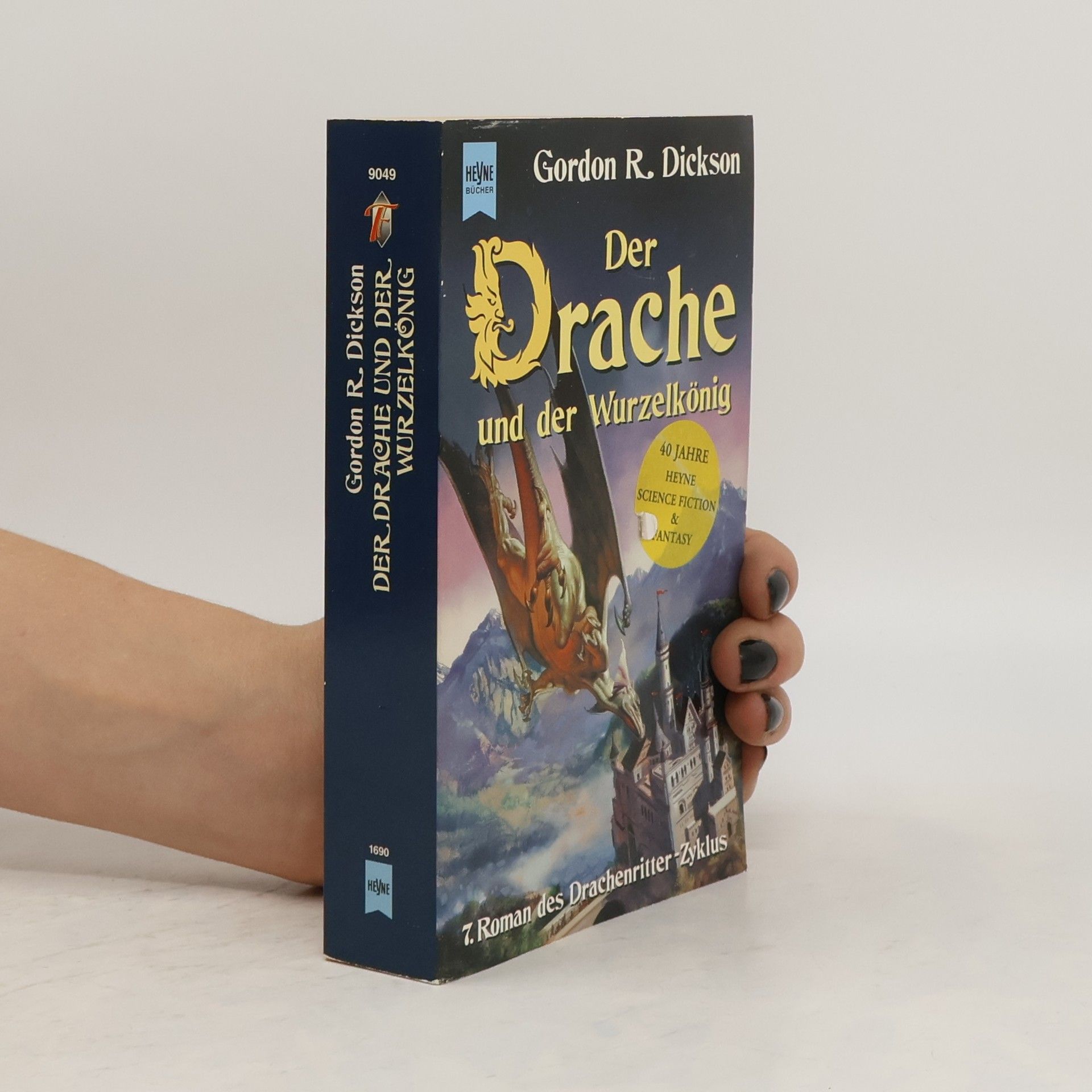 Gordon R. Dickson Der Drache und der Wurzelkönig