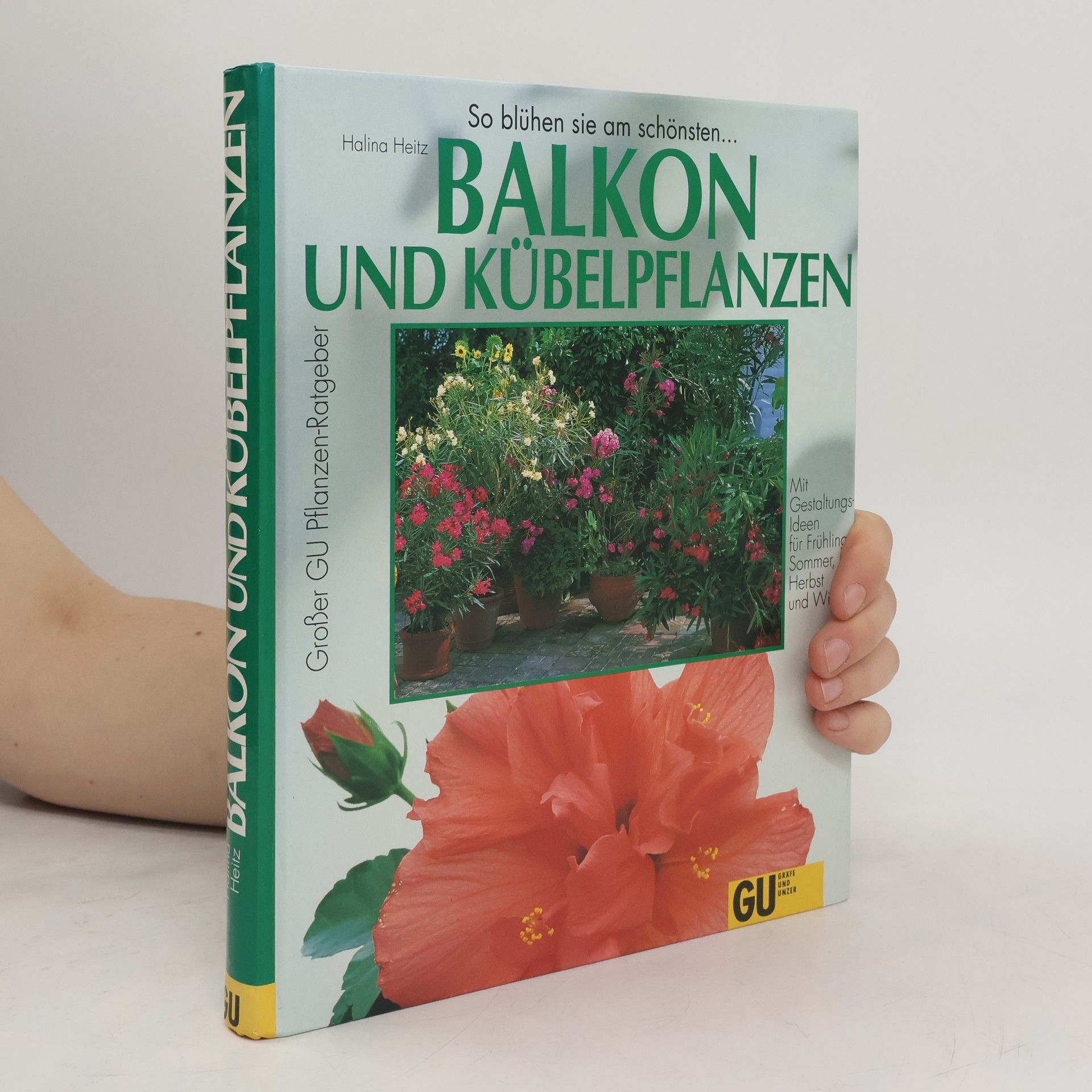 Halina Heitz Balkon- und Kübelpflanzen