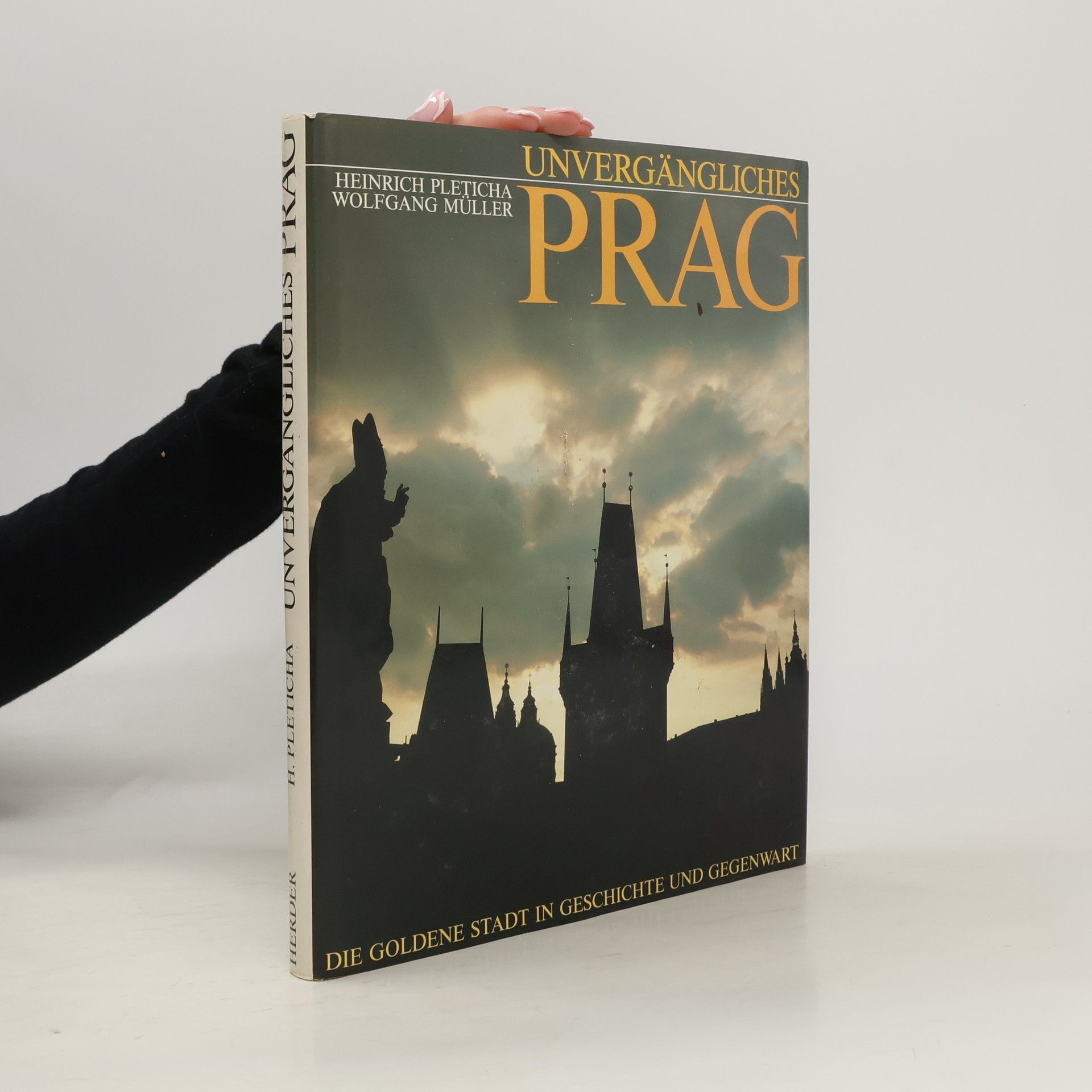 Heinrich Pleticha Unvergängliches Prag