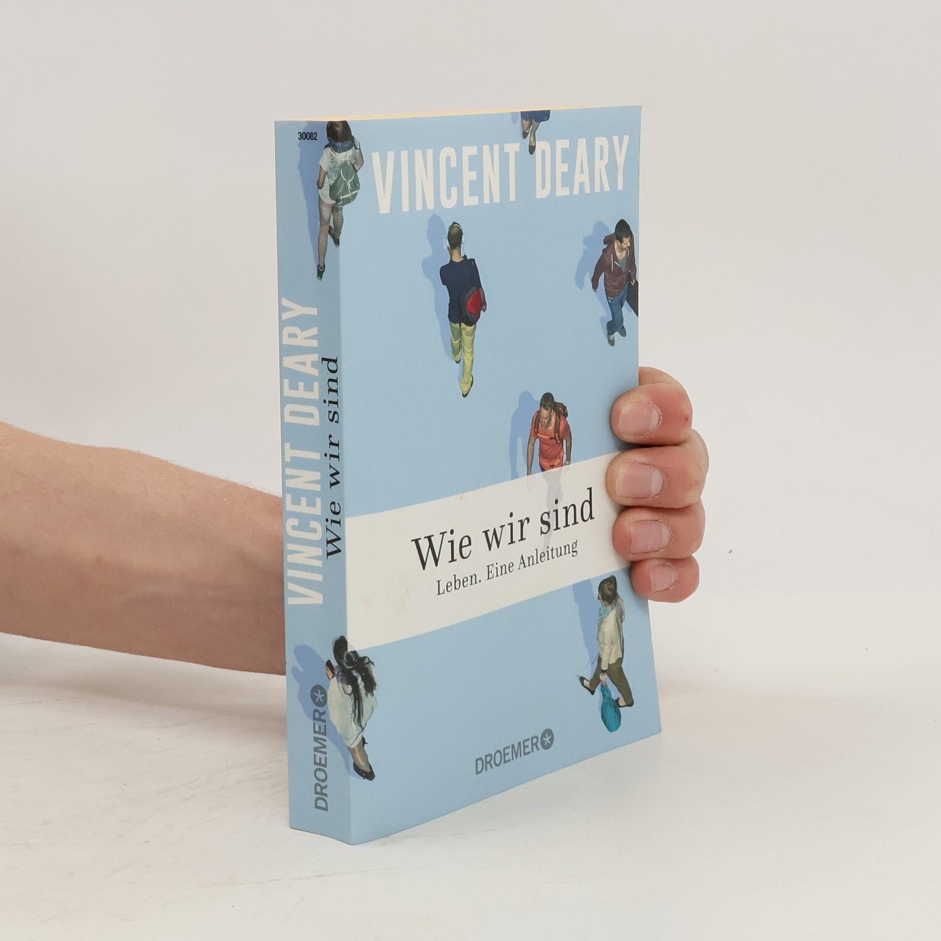 Vincent Deary Wie wir sind