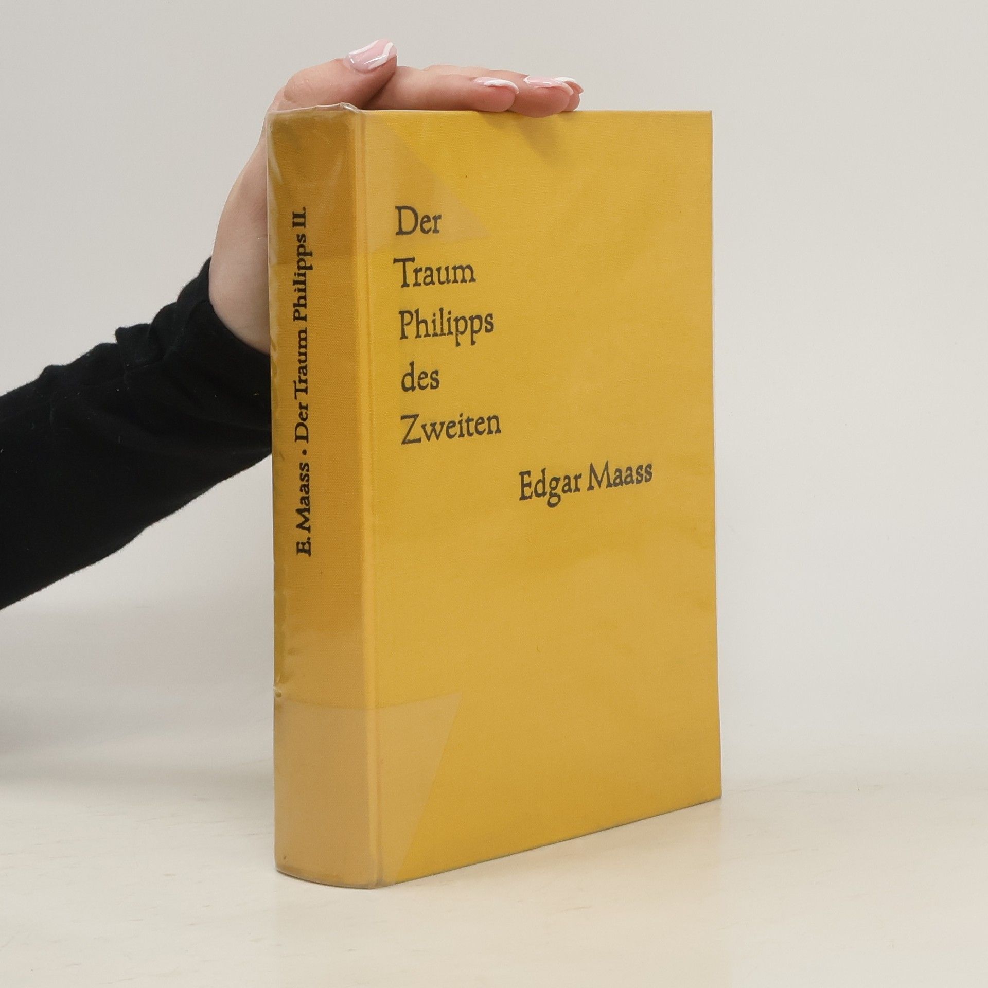 Edgar Maass Der Traum Philipps des Zweiten