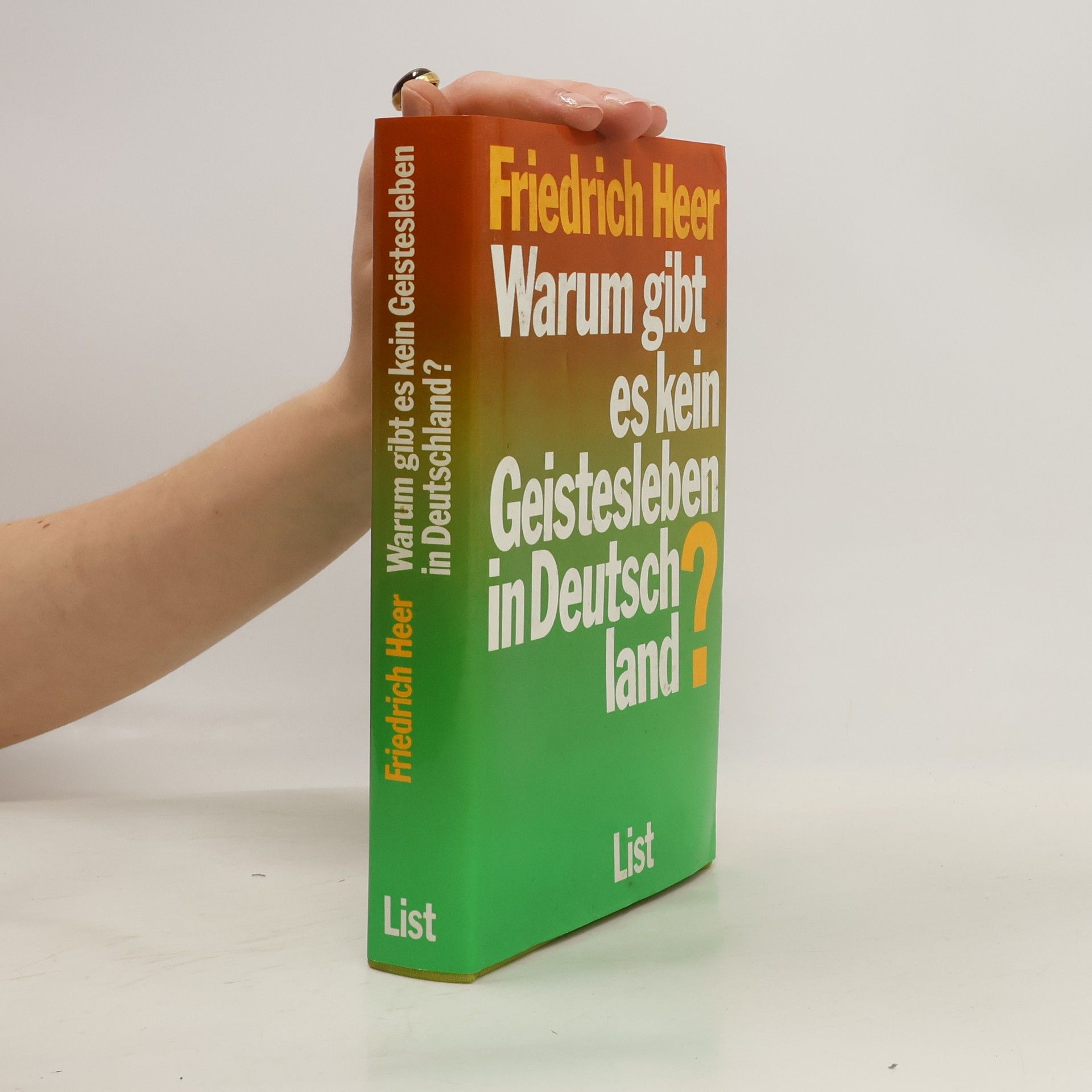 Friedrich Heer Warum gibt es kein Geistesleben in Deutschland?