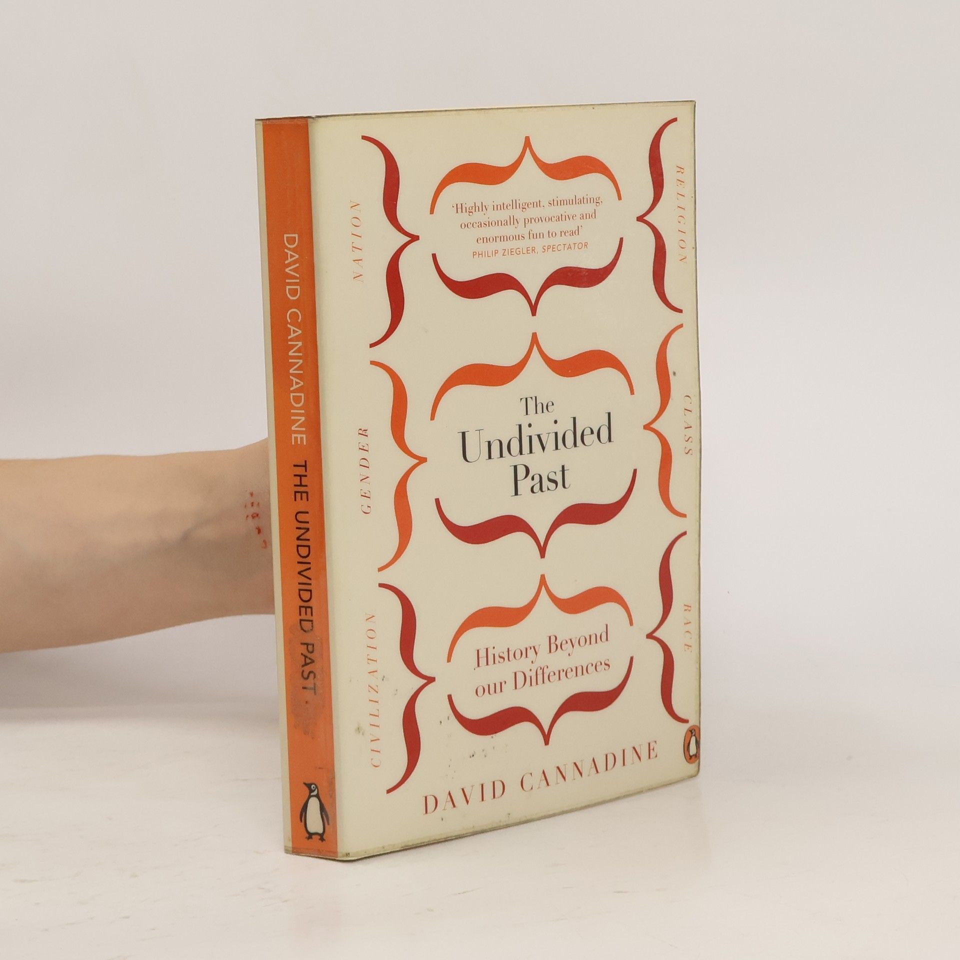 David Cannadine The Undivided Past