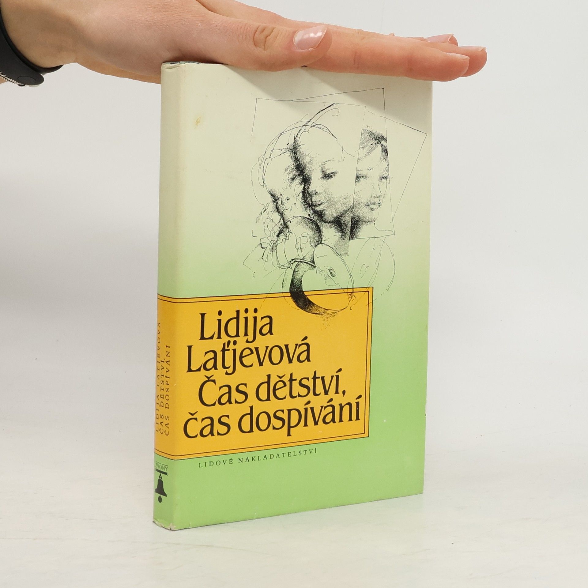 Lidija Latjevova Čas dětství, čas dospívání
