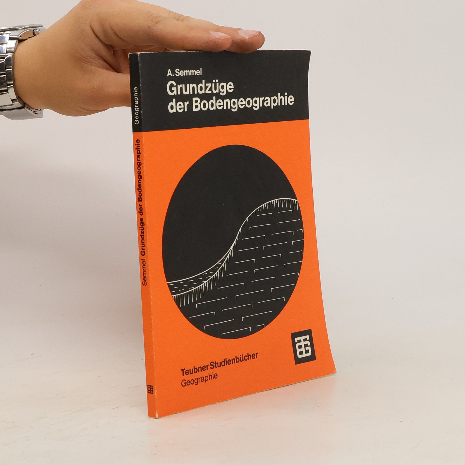 Arno Semmel Grundzüge der Bodengeographie