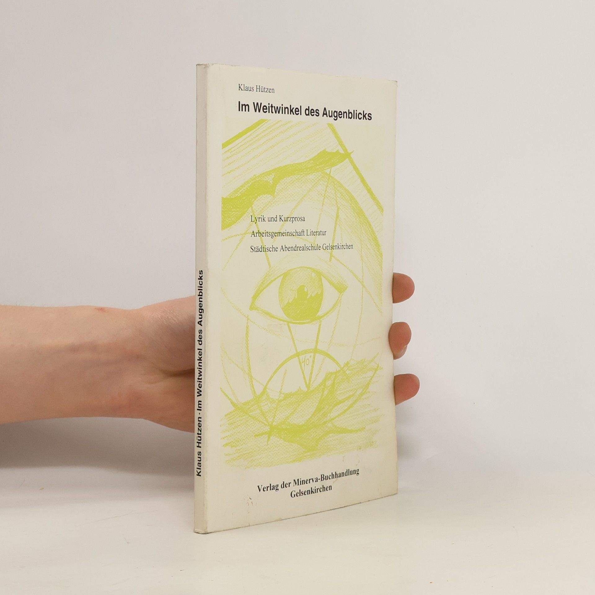 Klaus Hutzen Im Weitwinkel des Augenblicks