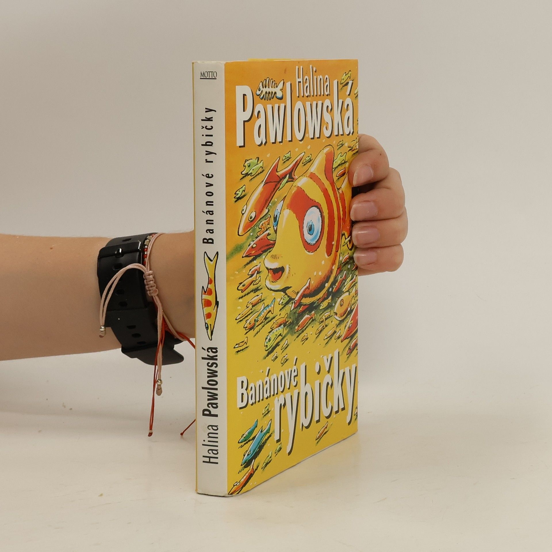 Halina Pawlowská Banánové rybičky