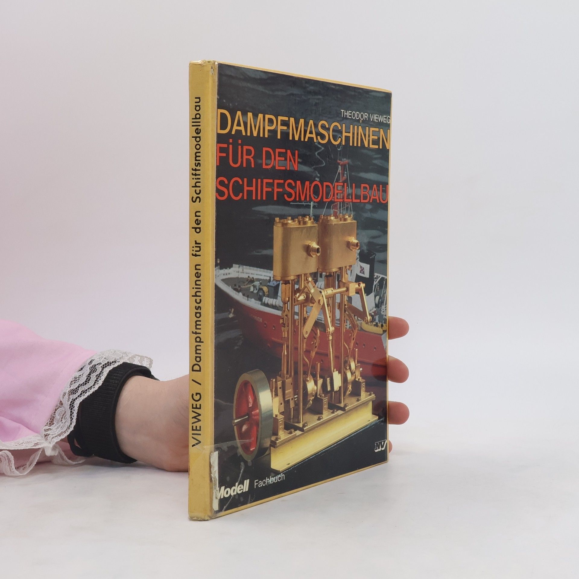 Theodor Vieweg Dampfmaschinen für den Schiffsmodellbau