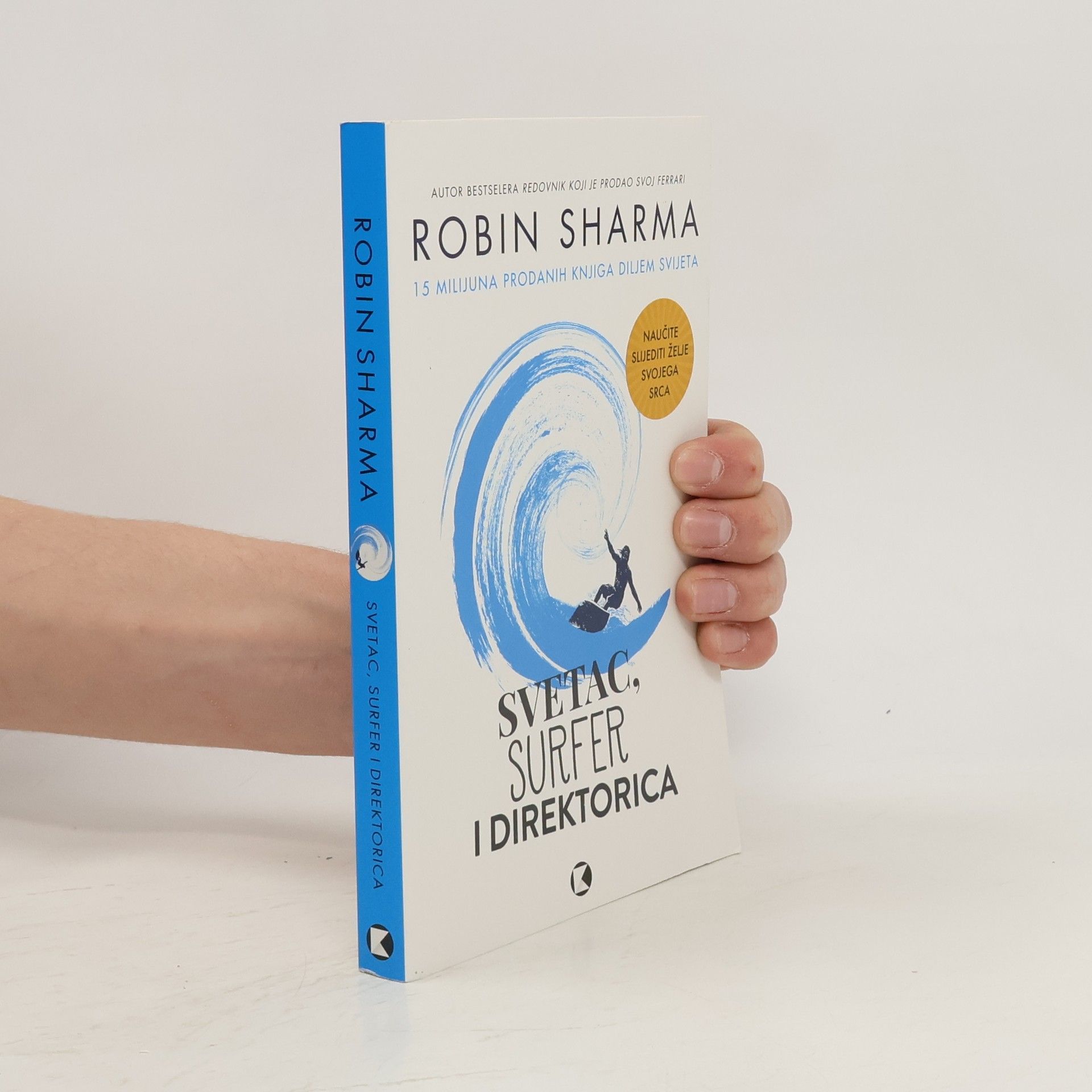Robin Sharma Svetac, surfer i direktorica