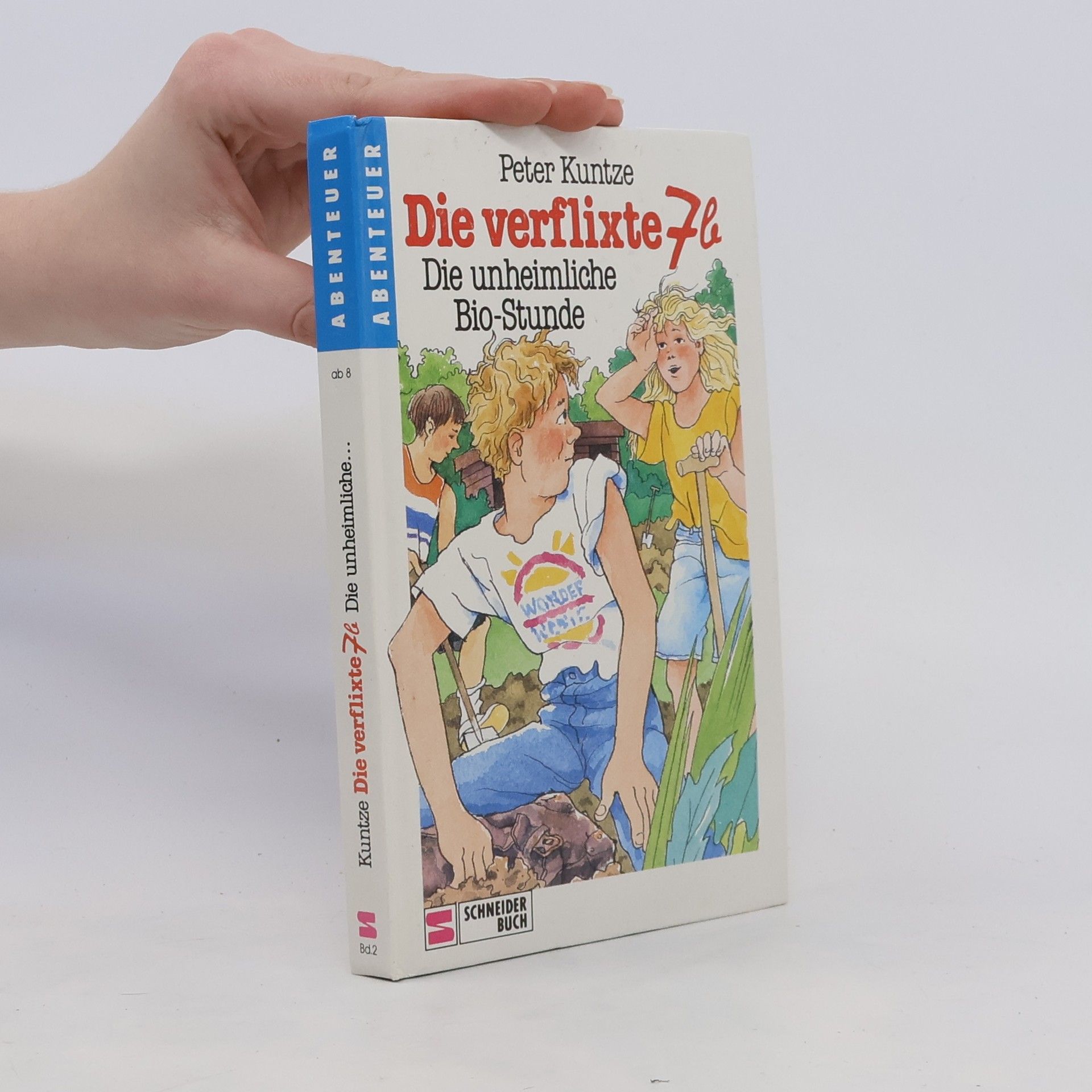 Peter Kuntze Die verflixte 7b. Die unheimliche Bio-Stunde