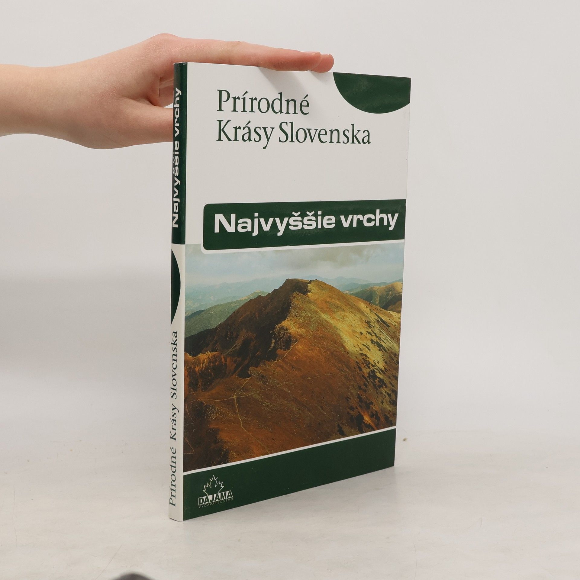 František Kele Prírodné krásy Slovenska - Najvyššie vrchy