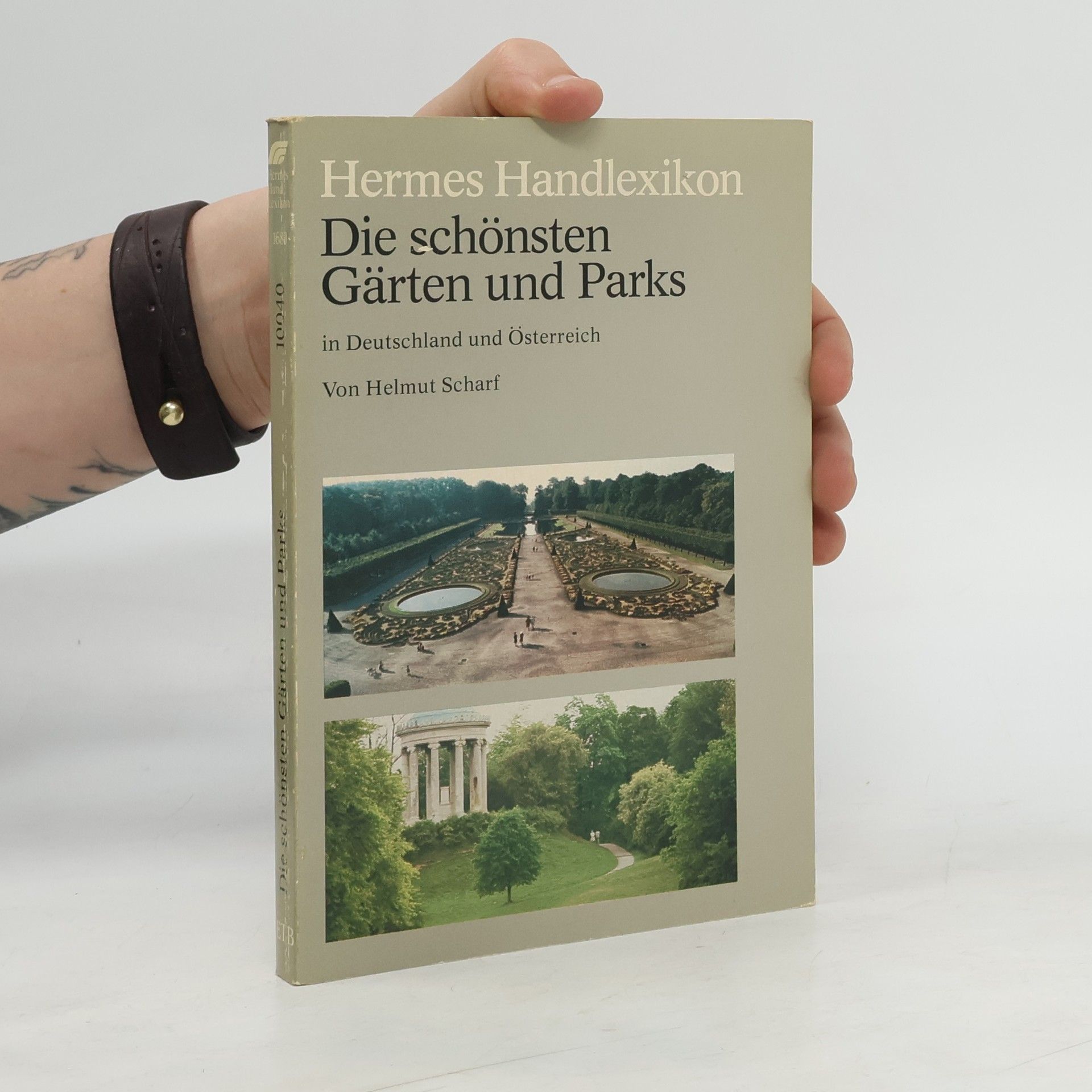 Helmut Scharf Die schönsten Gärten und Parks in Deutschland und Österreich