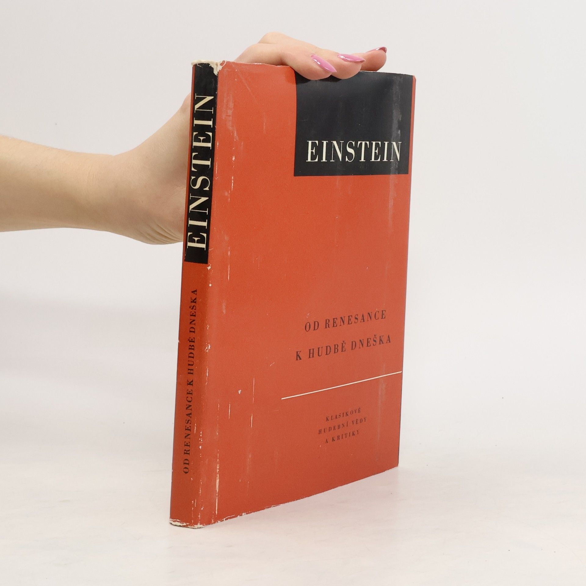 Alfred Einstein Od renesance k hudbě dneška