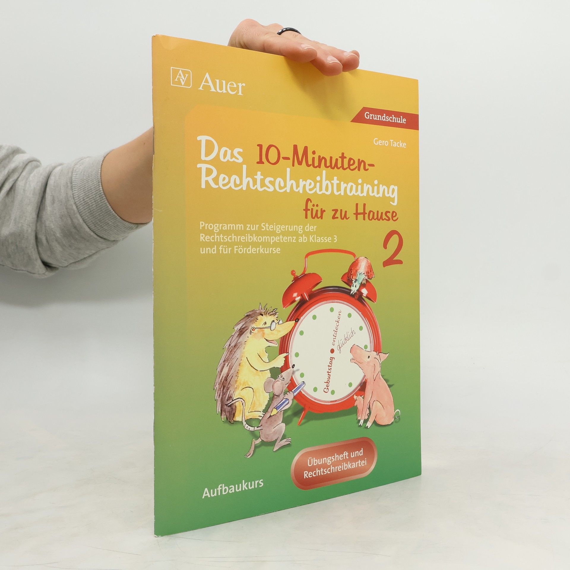 Gero Tacke Das 10-Minuten-Rechtschreibtraining