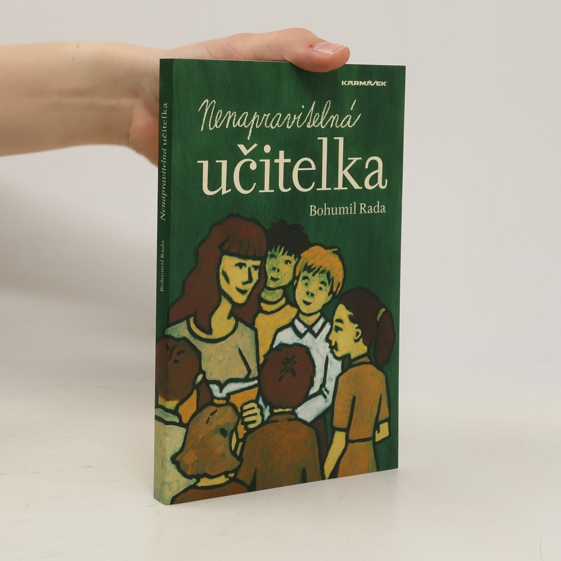 Bohumil Rada Nenapravitelná učitelka