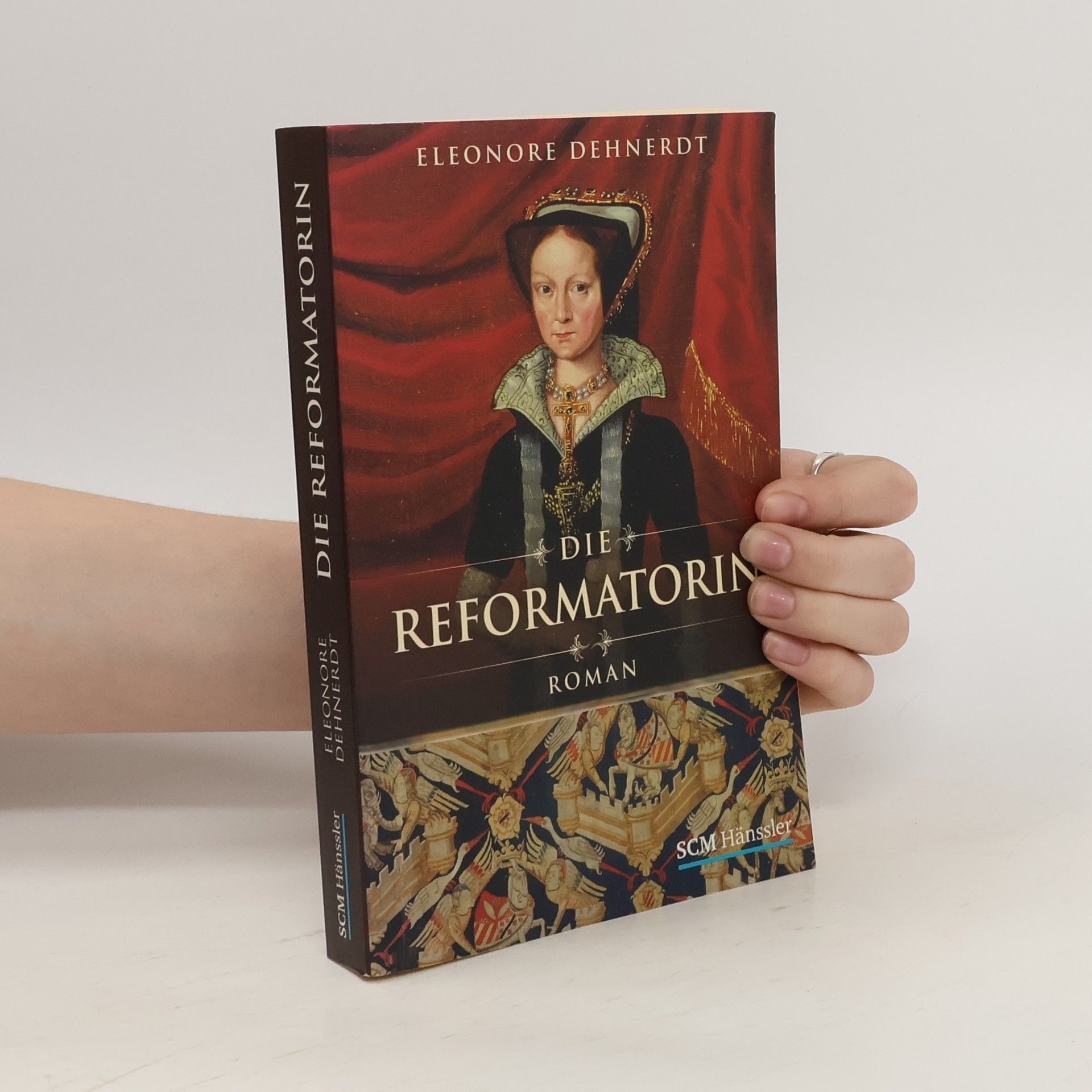 Eleonore Dehnerdt Die Reformatorin. Roman
