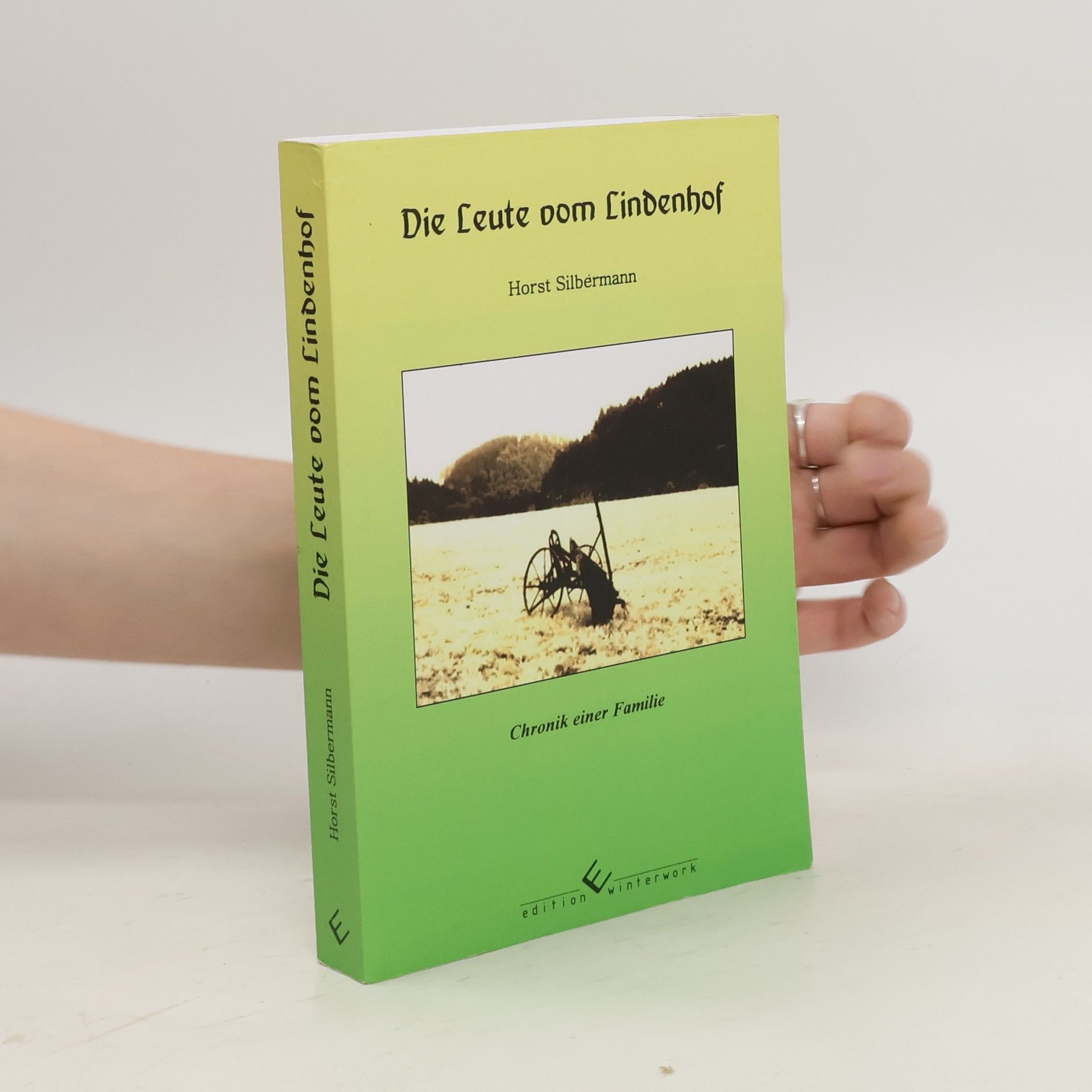 Horst Silbermann Die Leute vom Lindenhof