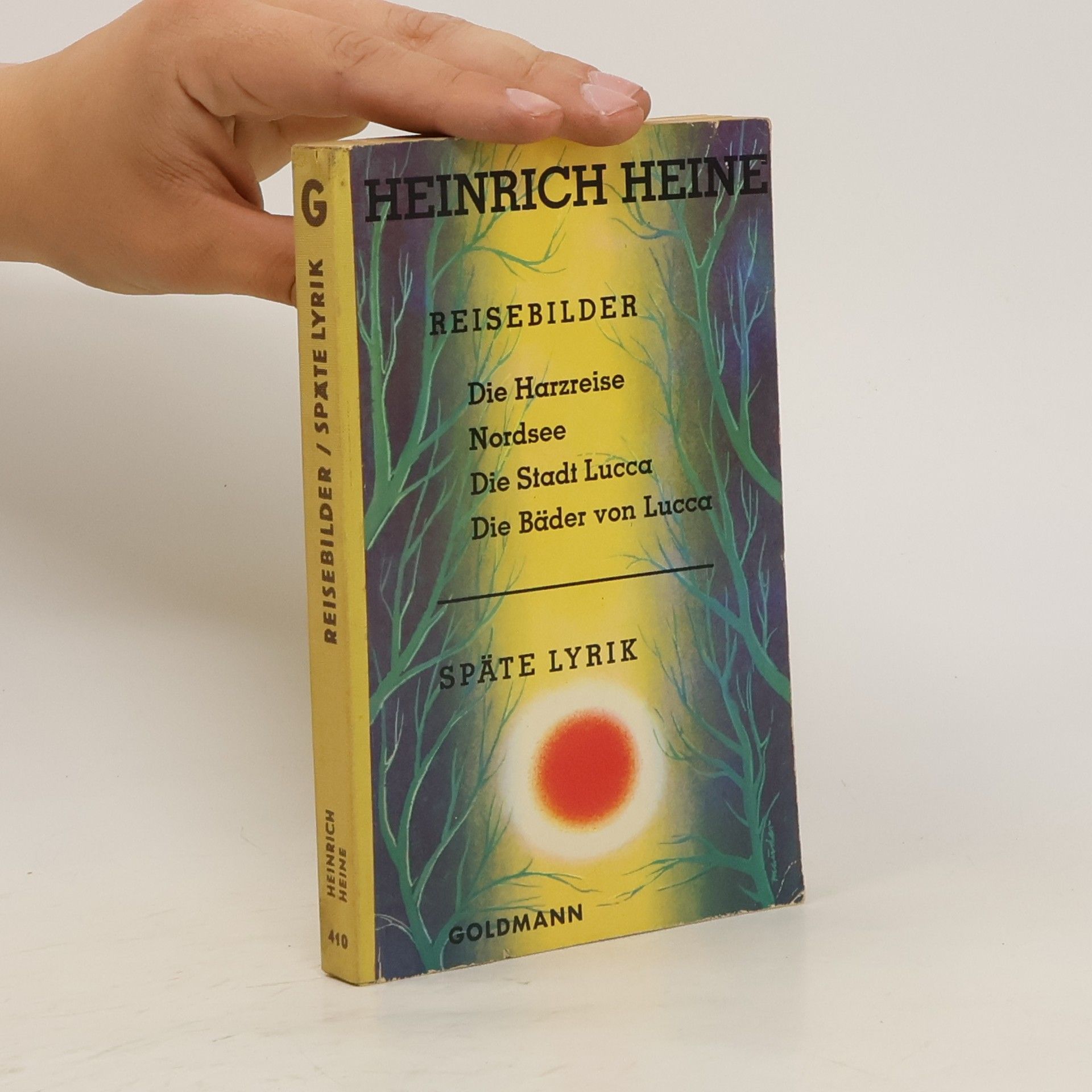 Heinrich Heine Reisebilder. Späte Lyrik