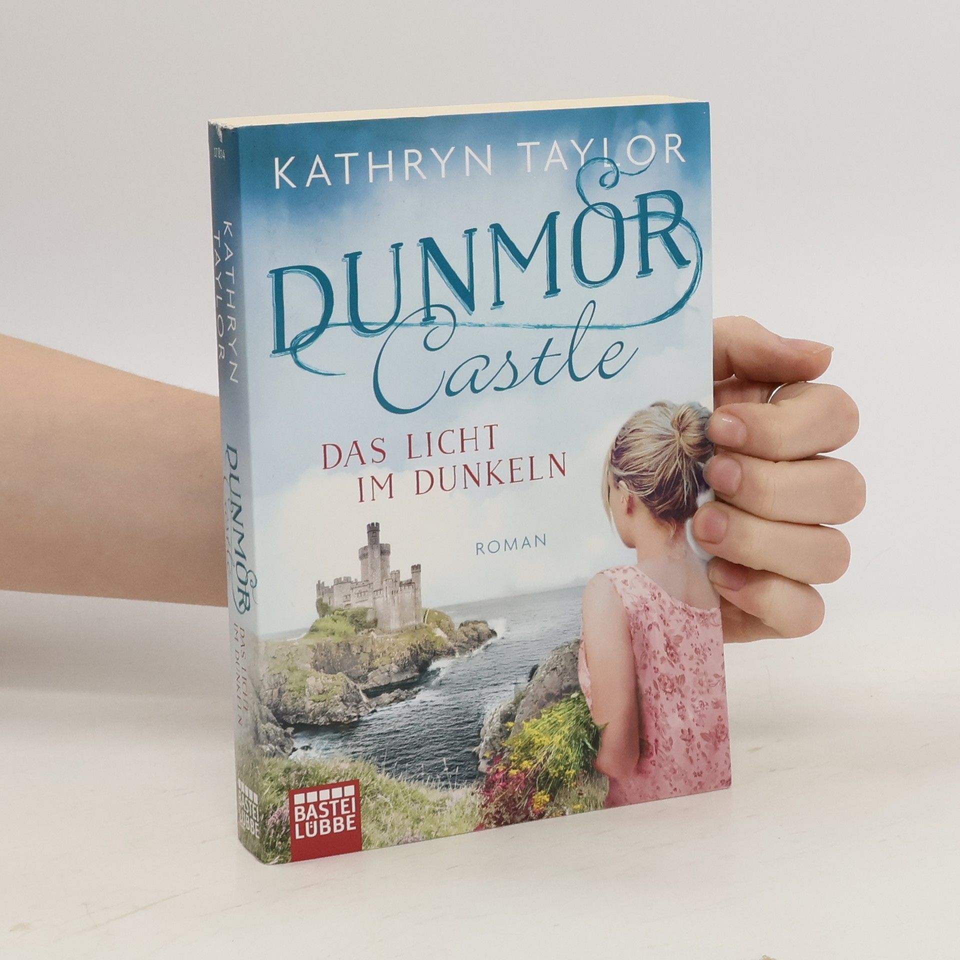 Kathryn Taylor Dunmor Castle - das Licht im Dunkeln