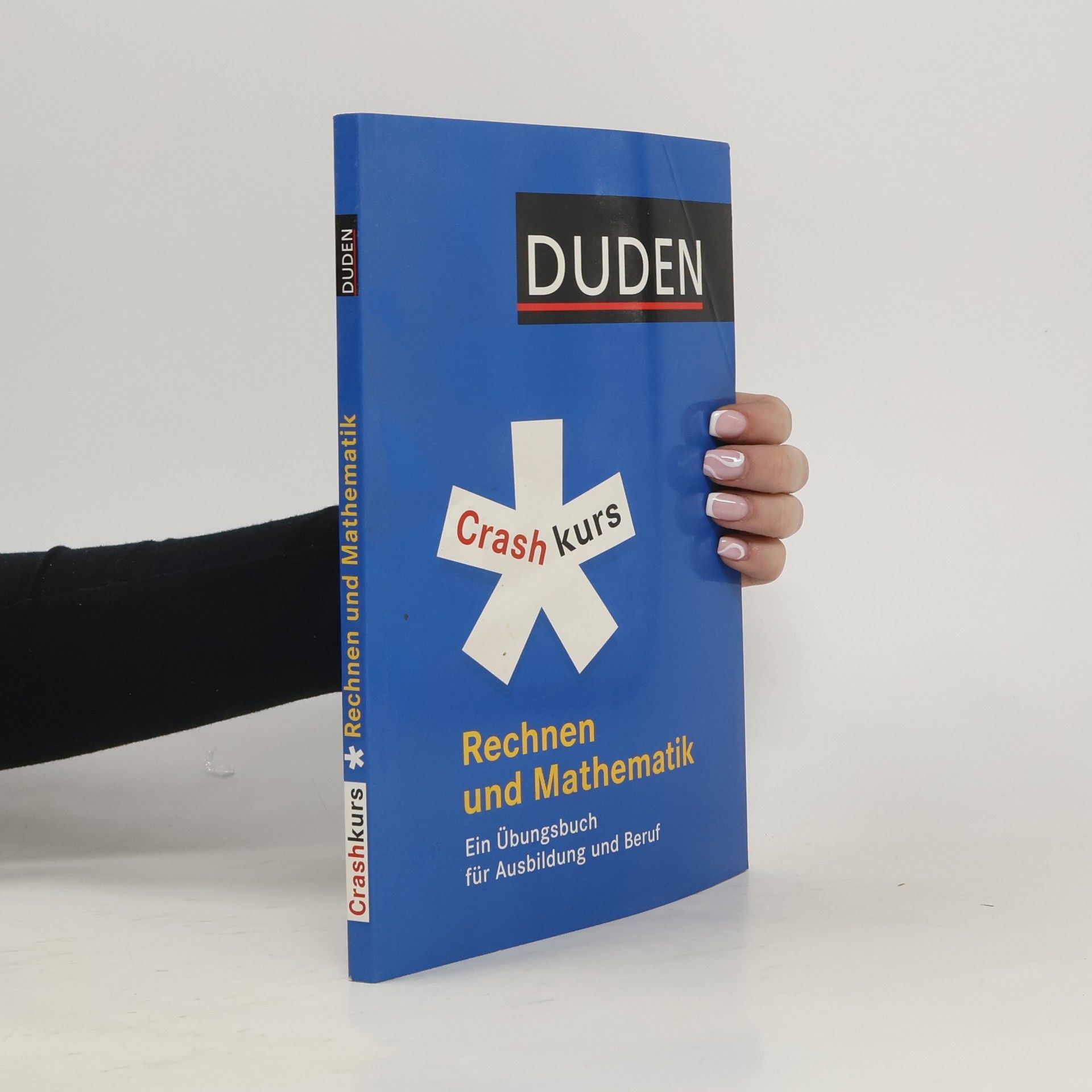 Marion Krause Duden, Crashkurs Rechnen und Mathematik