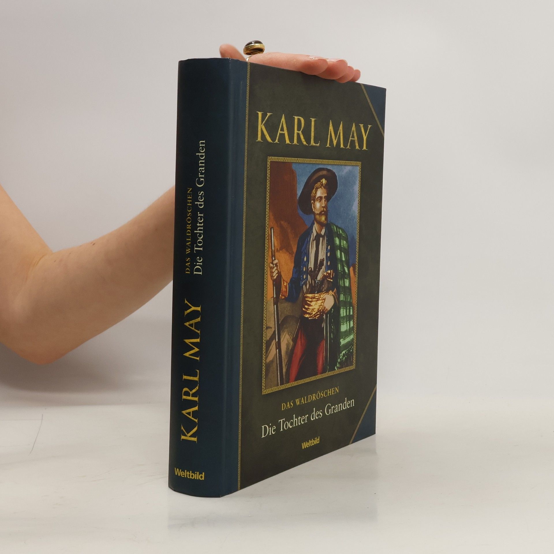 Karl May Das Waldröschen. Die Tochter des Granden