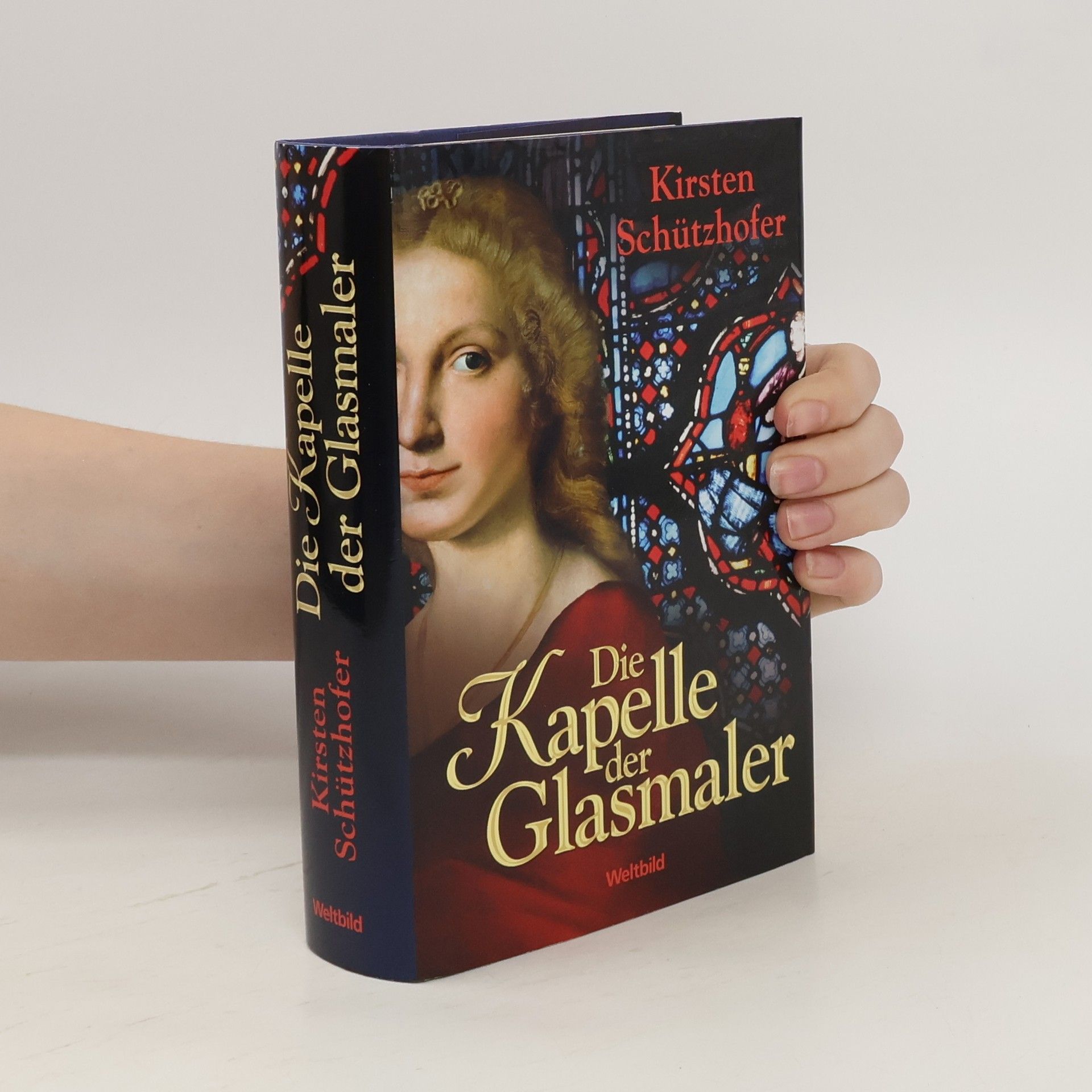 Kirsten Schützhofer Die Kapelle der Glasmaler
