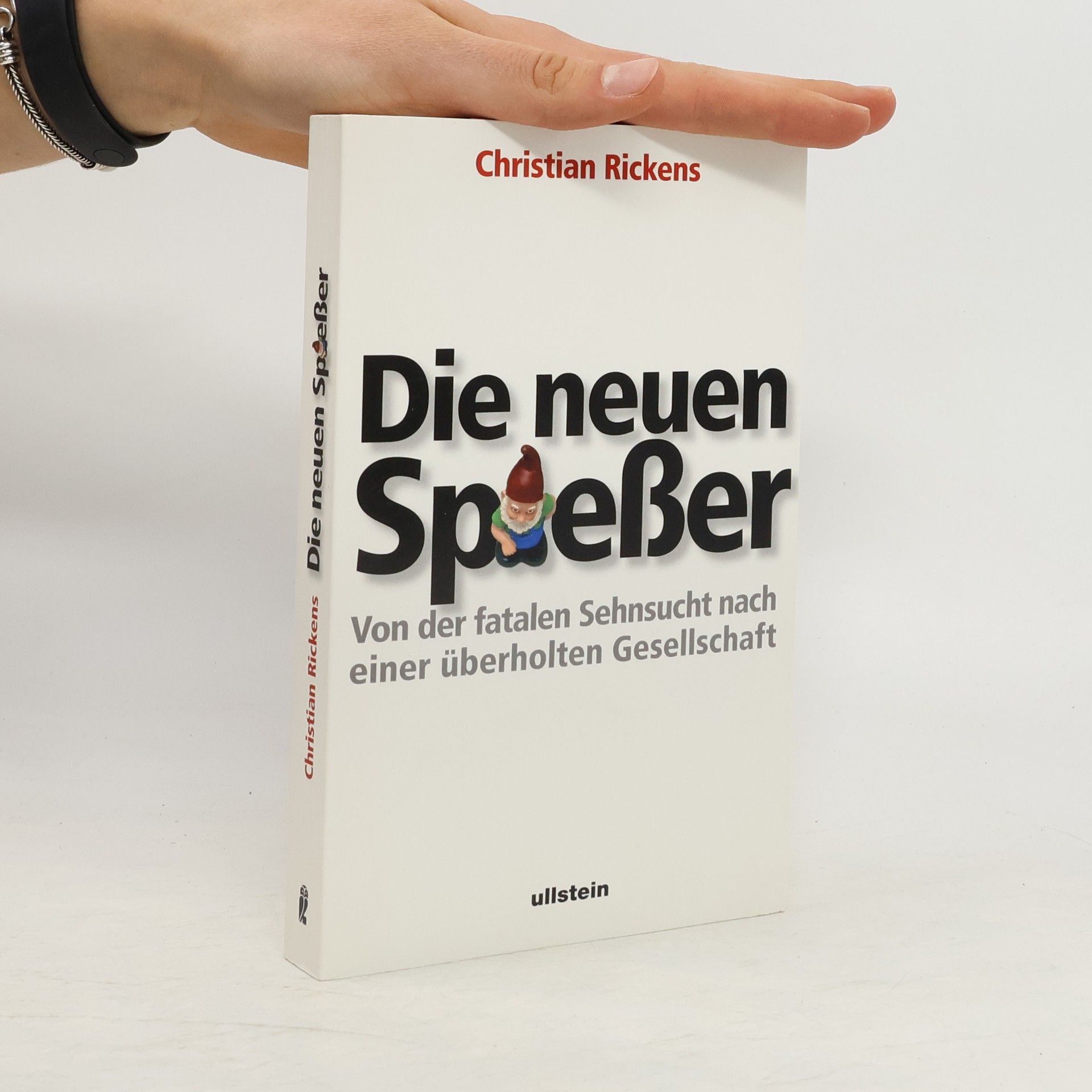 Christian Rickens Die neuen Spießer