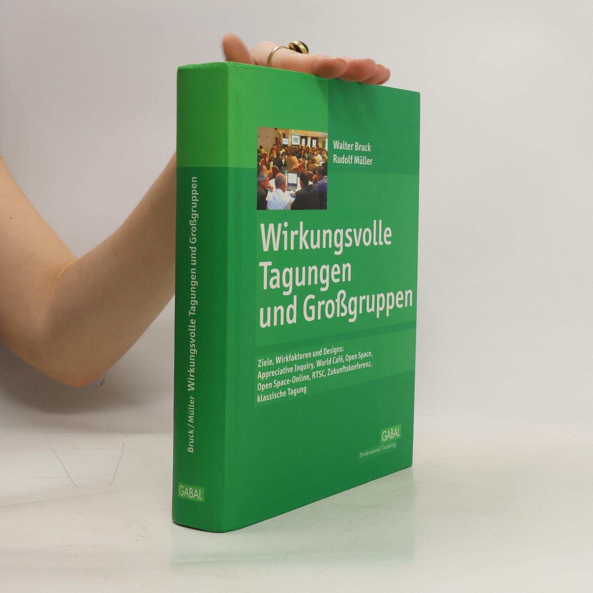 Walter Bruck Wirkungsvolle Tagungen und Großgruppen