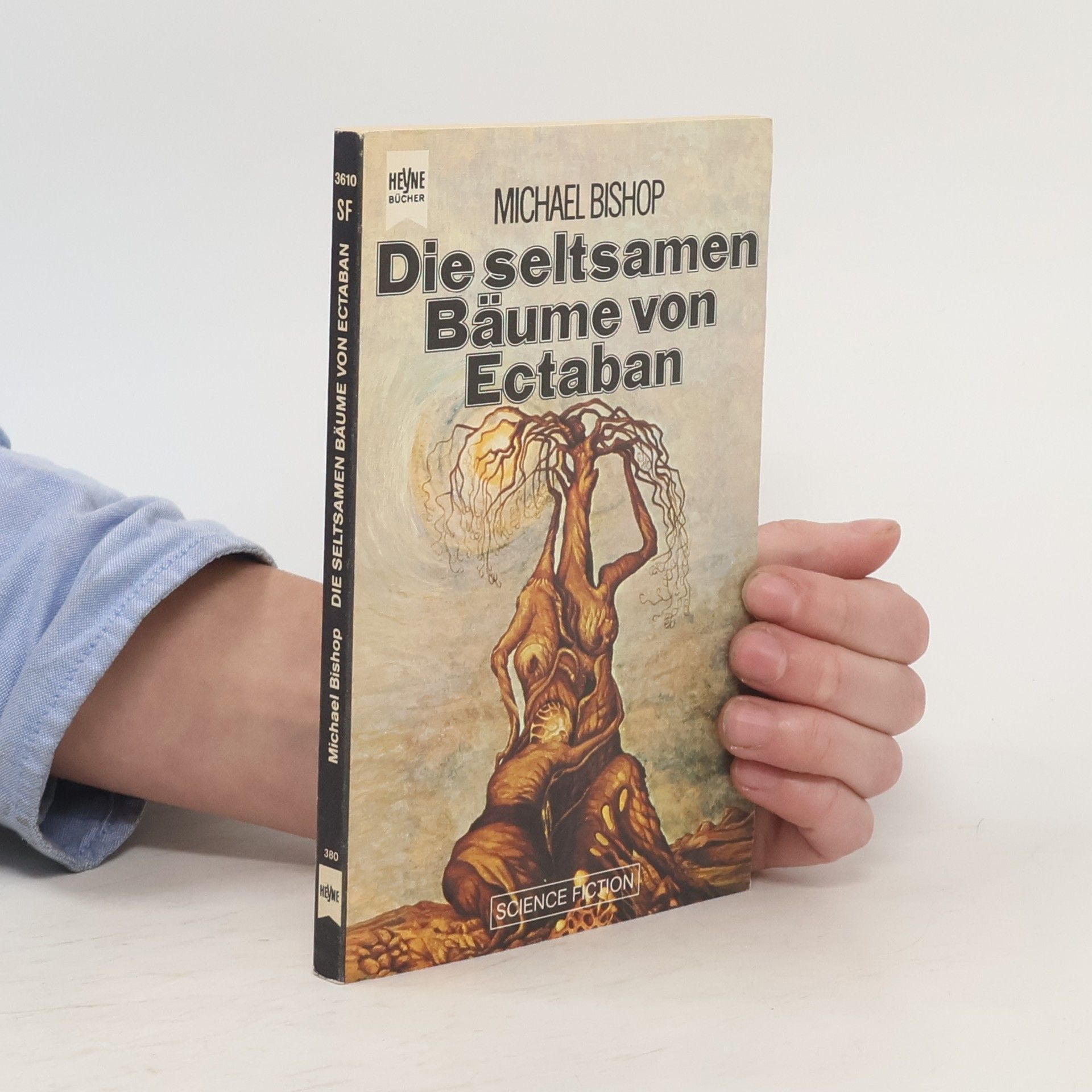 Michael Bishop Die seltsamen Bäume von Ectaban.