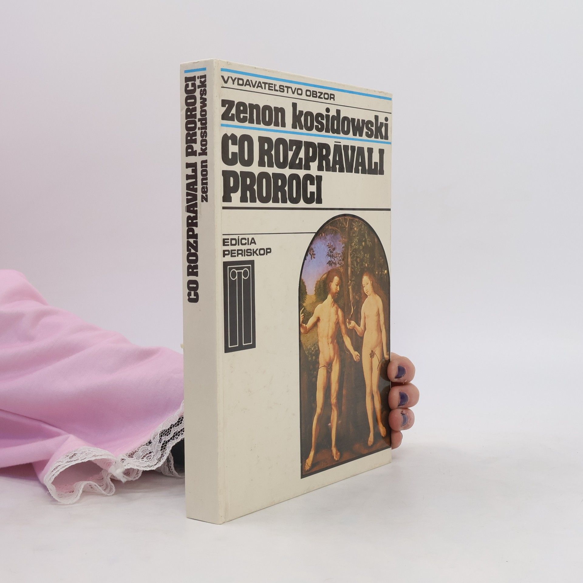 Zenon Kosidowski Čo rozprávali proroci